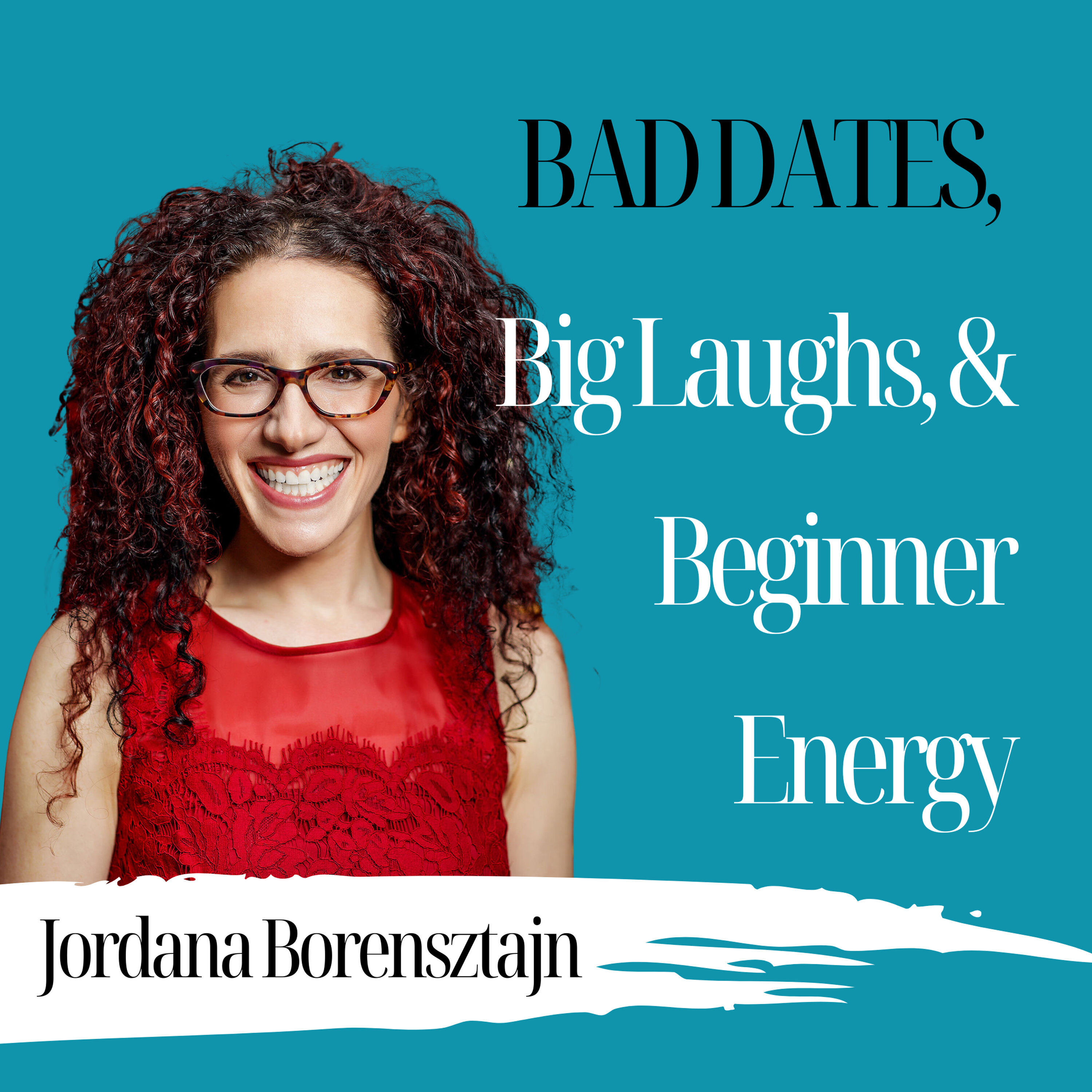 Bad Dates, Big Laughs, and Beginner Energy | Jordana Borensztajn - 999 Bad Dates, Big Laughs, and Beginner Energy | Jordana Borensztajn - 999