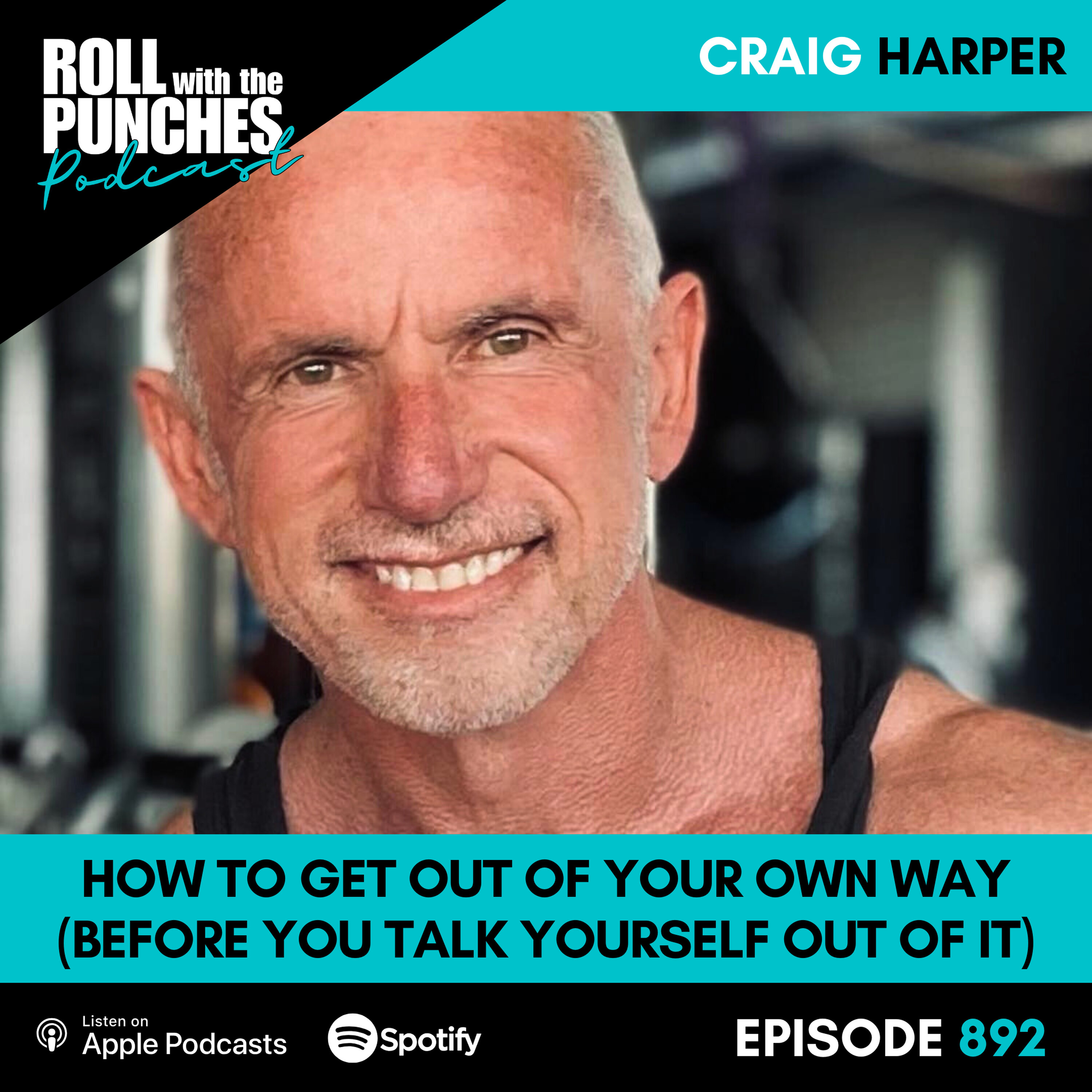 How to Get Out of Your Own Way (Before You Talk Yourself Out of It) | Harps & Tiff - 892 Episode cover