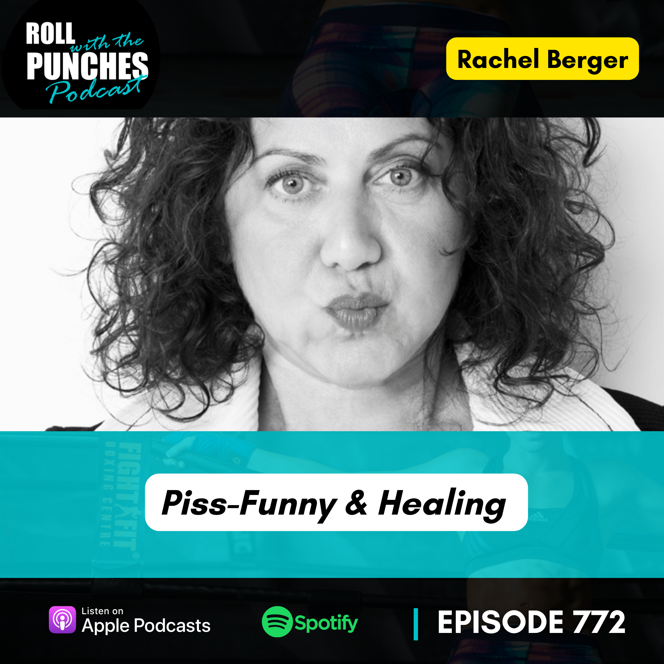 Piss Funny & Healing | Rachel Berger - 772