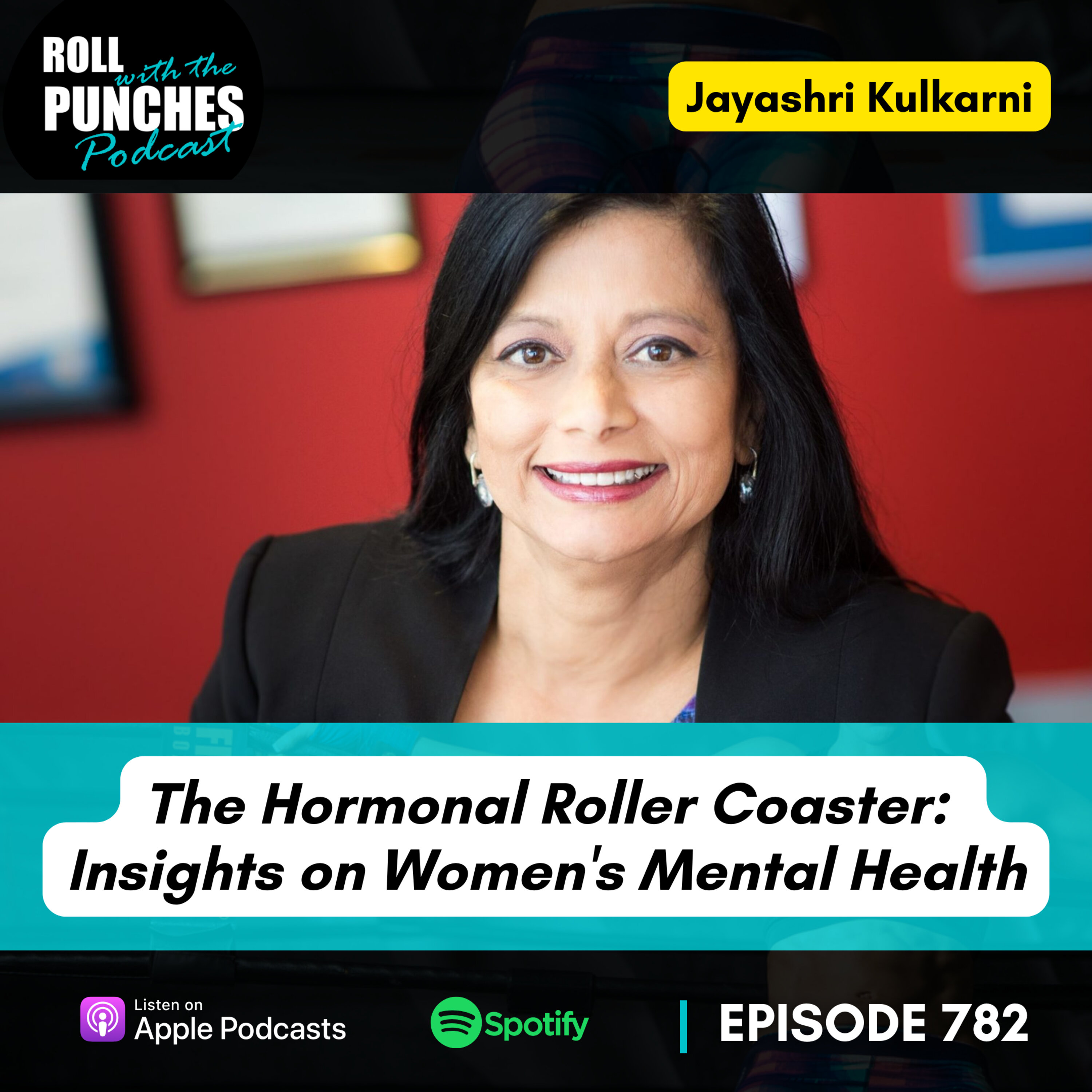 The Hormonal Roller Coaster: Insights on Women's Mental Health | Jayashri Kulkarni -783 Episode cover