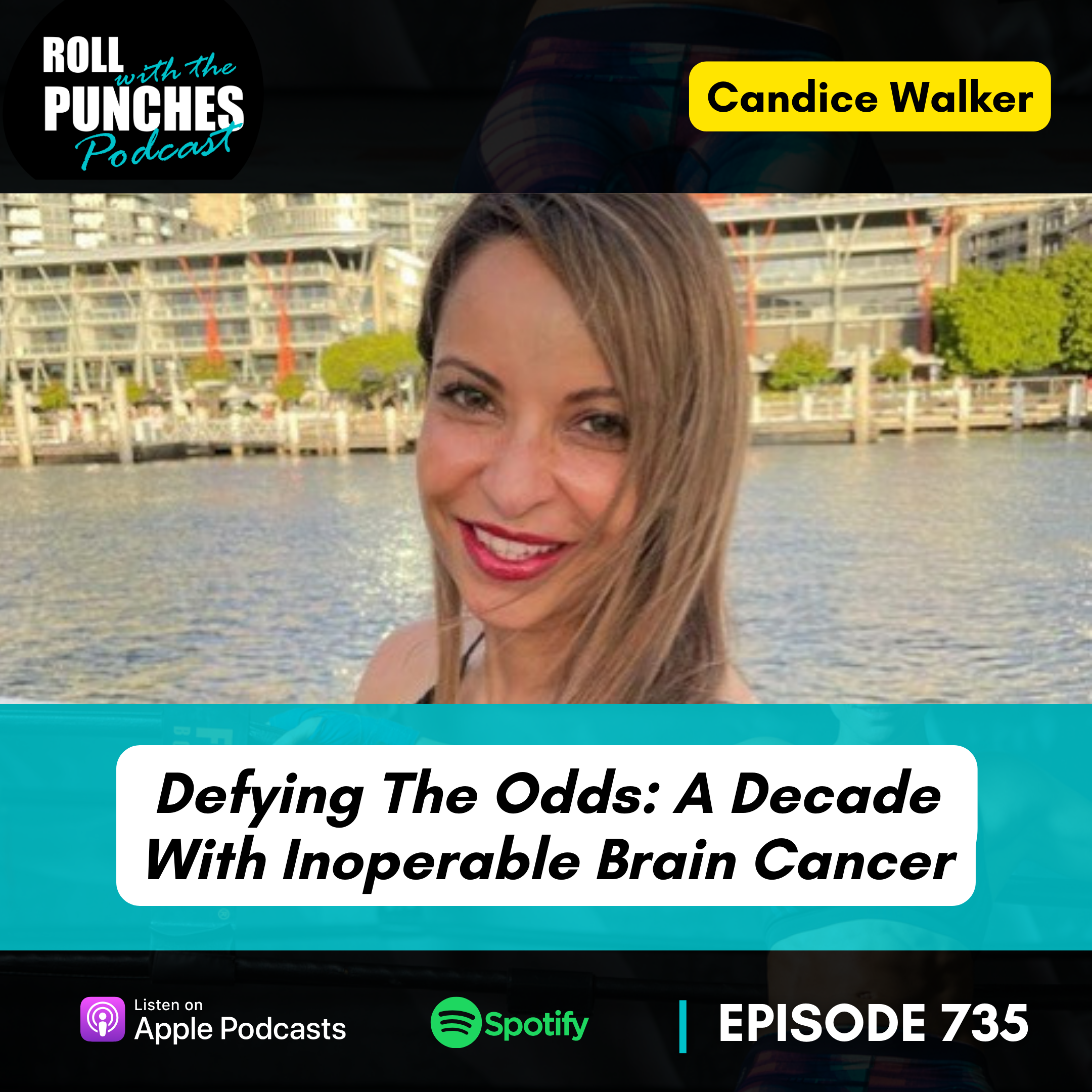 Defying The Odds: A Decade With Inoperable Brain Cancer - Candice Walker - 735