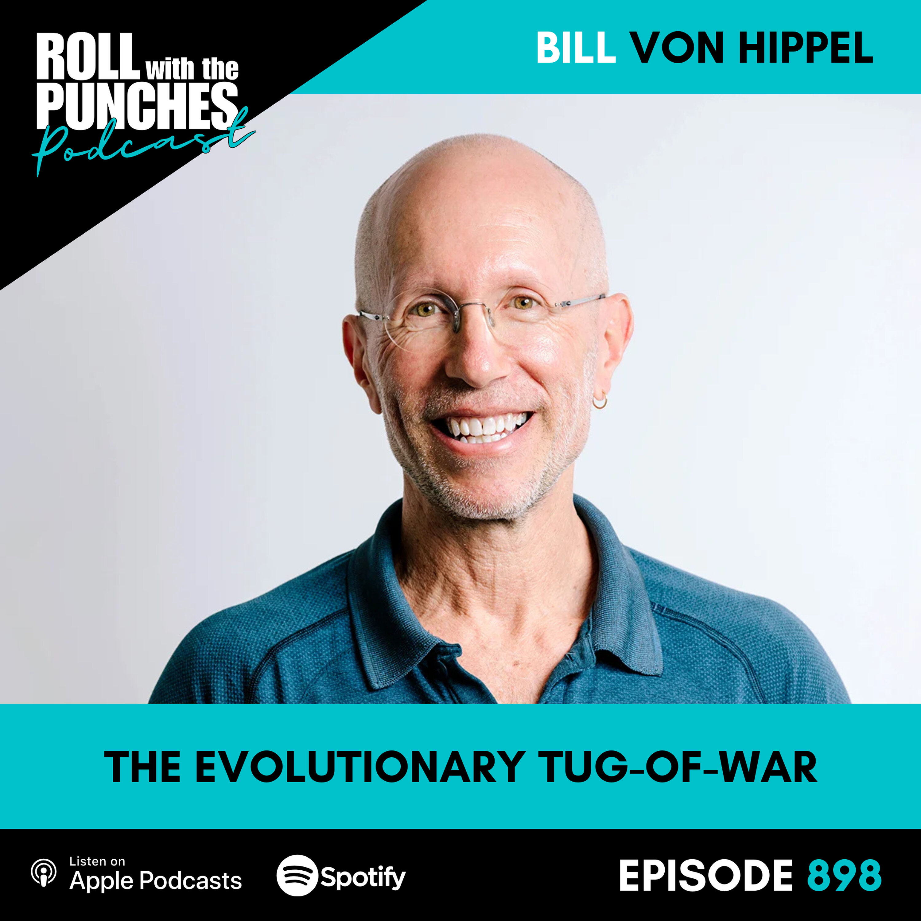The Evolutionary Tug-of-War: Today’s World, Yesterday’s Psychological Software | Bill von Hippel - 898 Episode cover