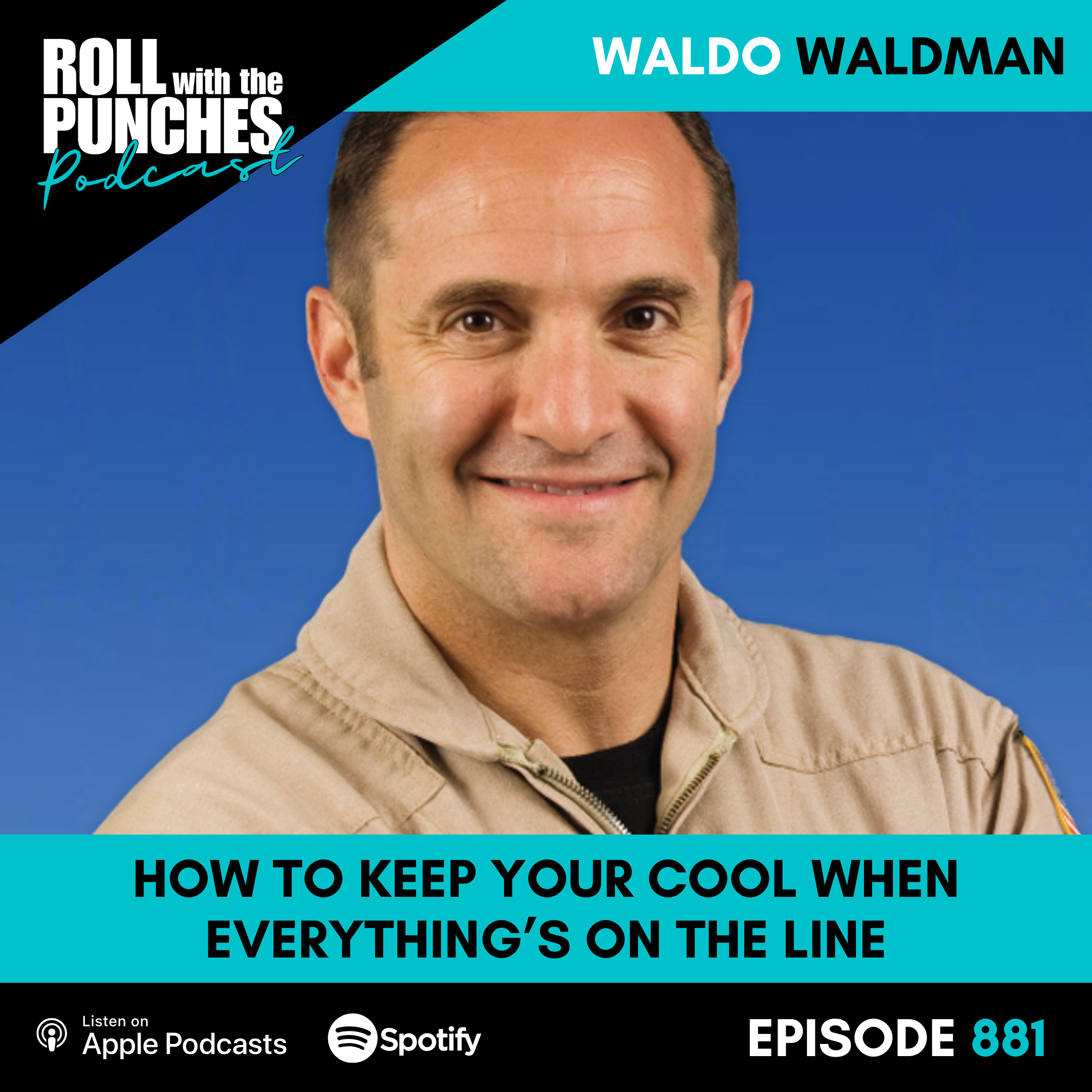 How to Keep Your Cool When Everything’s on the Line | Waldo Waldman - 883