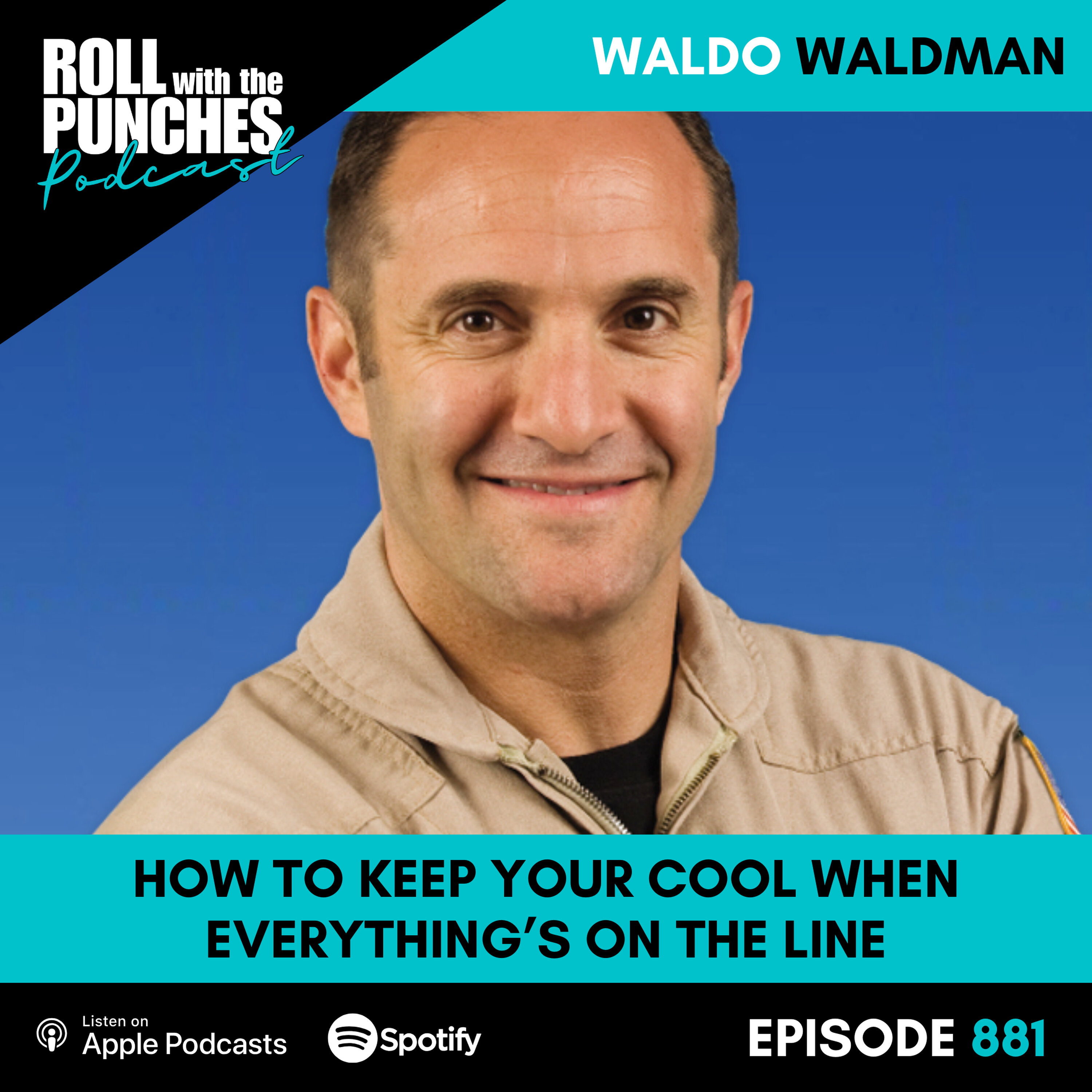 How to Keep Your Cool When Everything’s on the Line | Waldo Waldman - 883 Episode cover