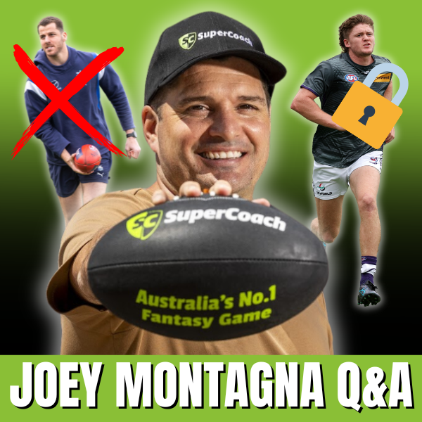 SuperCoach Q&A and club intel with Leigh 'Joey' Montagna! | Breaking Even with Al Paton
