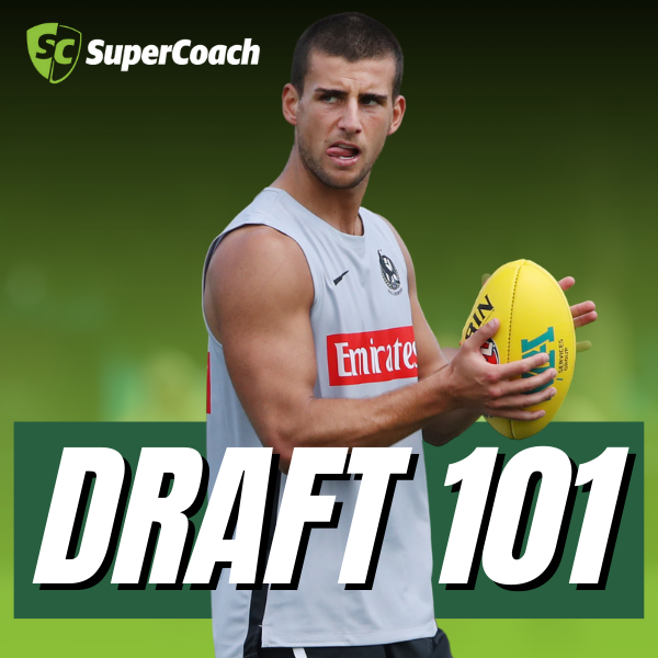 SuperCoach DRAFT 101 | Drafted (NEW PODCAST!)