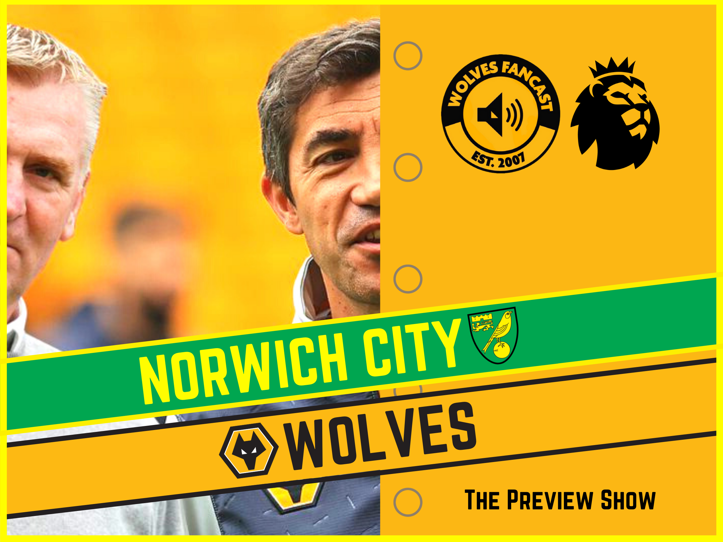 Norwich vs Wolves Preview Show | 'They only hate Wolves & Ipswich'