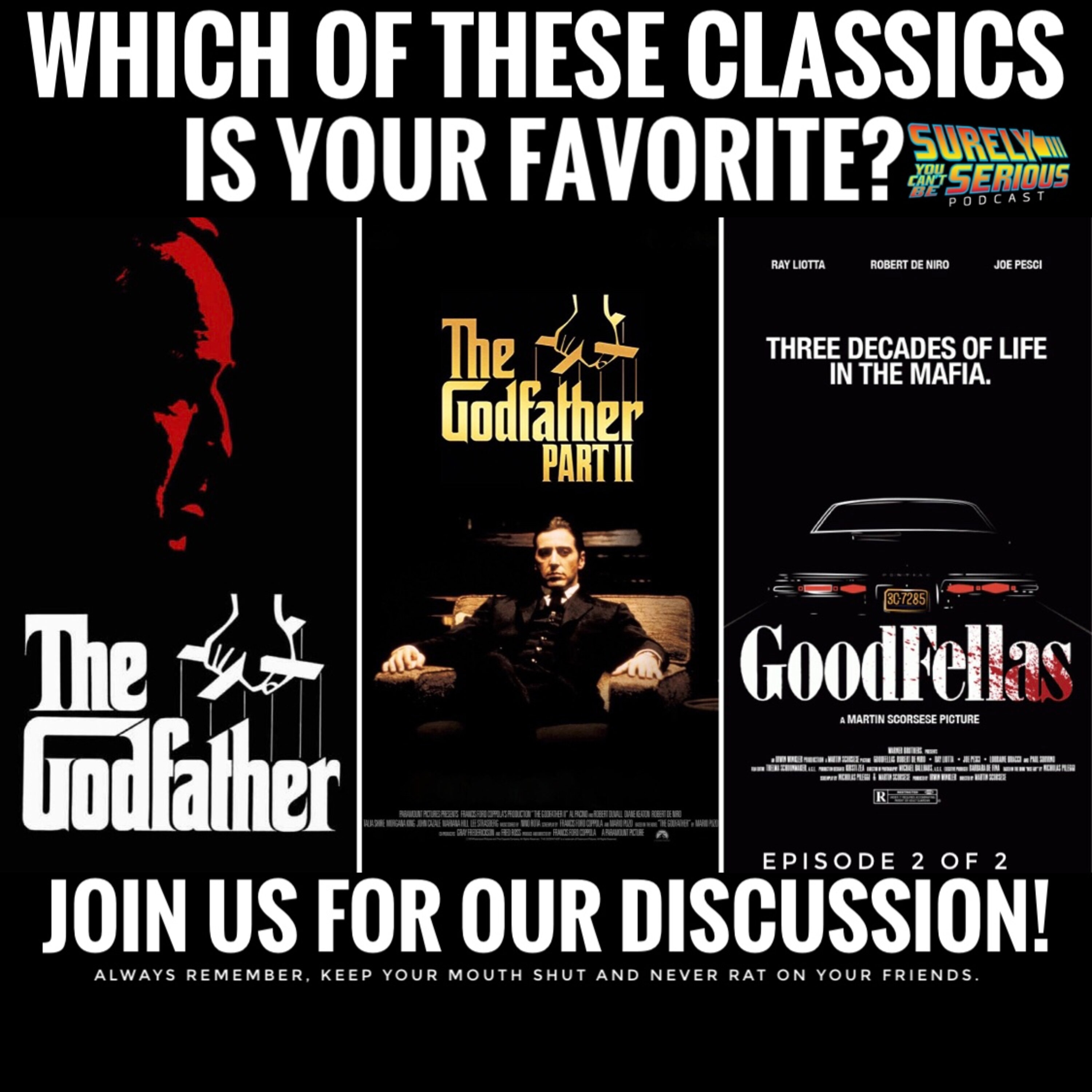 The Godfather (1972) vs. The Godfather Part 2 (1974) vs. Goodfellas (1990): Episode 2 Image