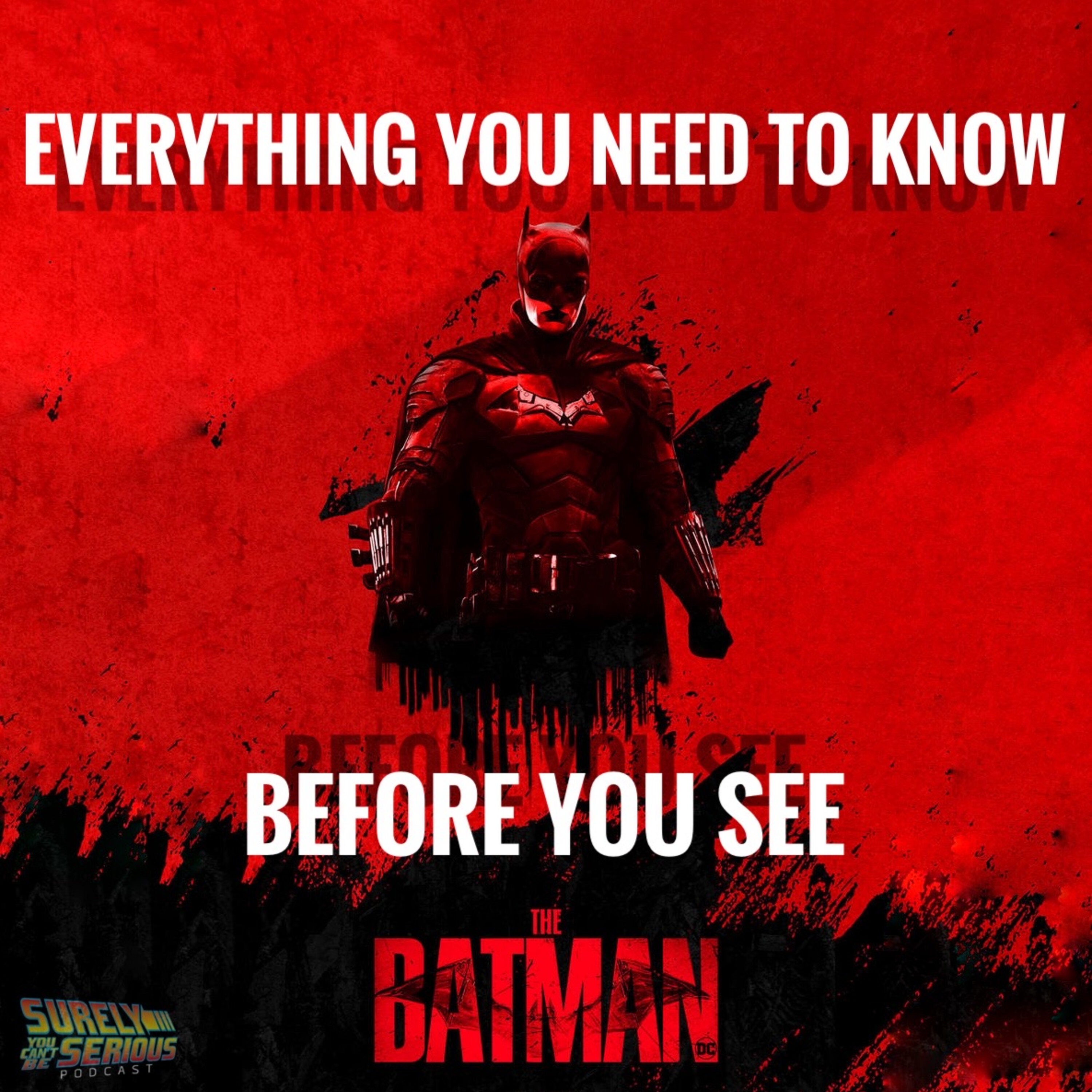 Don't Watch The Batman (2022) Until You Listen to this Episode! Image