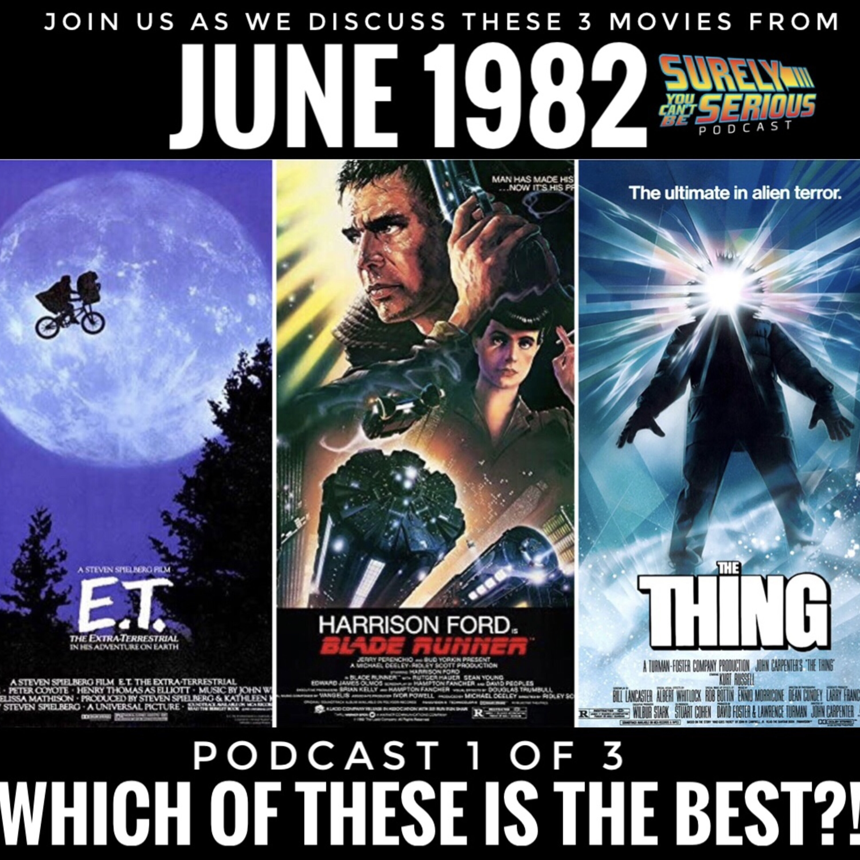 Blade Runner (1982) vs. The Thing (1982) vs. E.T. (1982): Part 1 Image