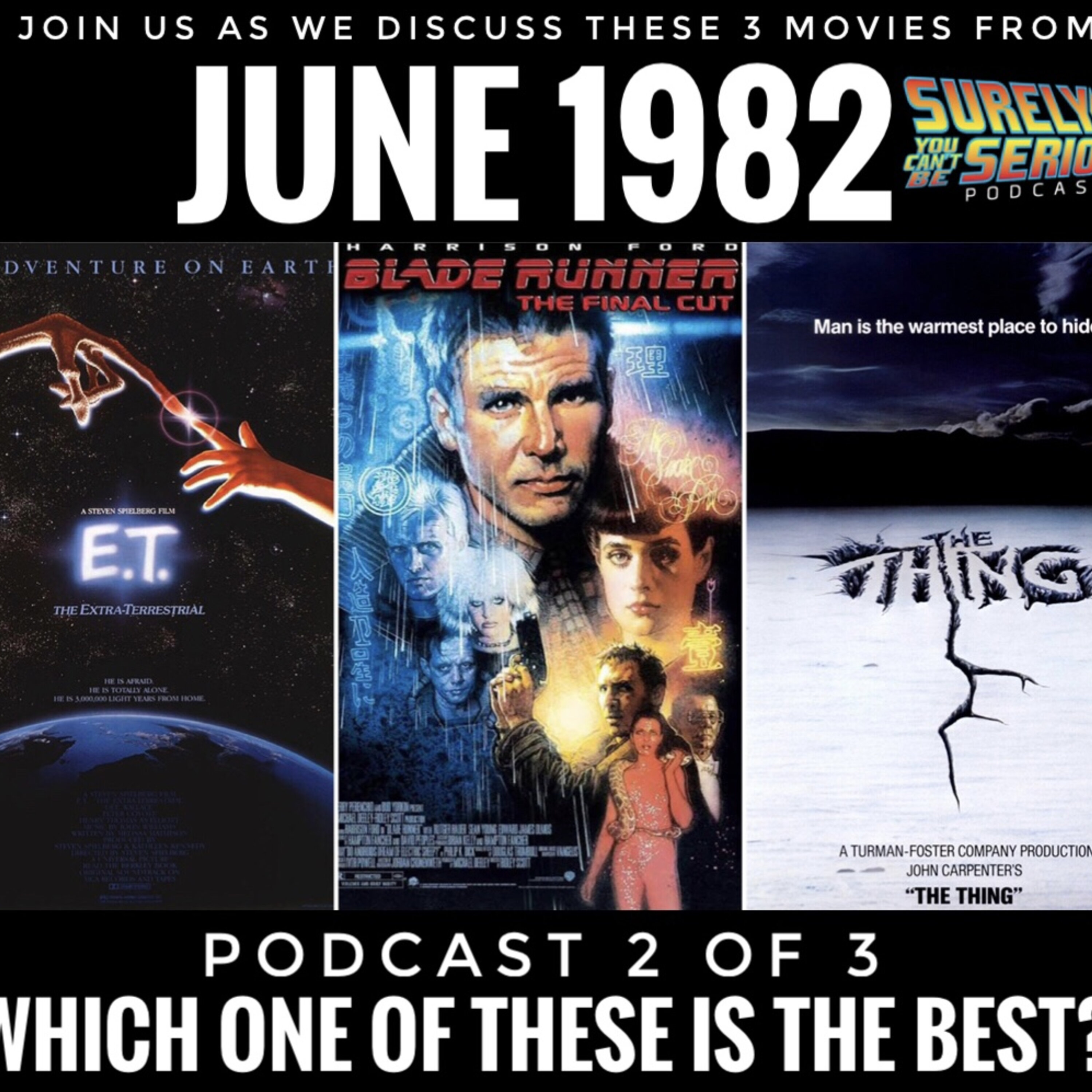 Blade Runner (1982) vs. The Thing (1982) vs. E.T. (1982): Part 2 Image