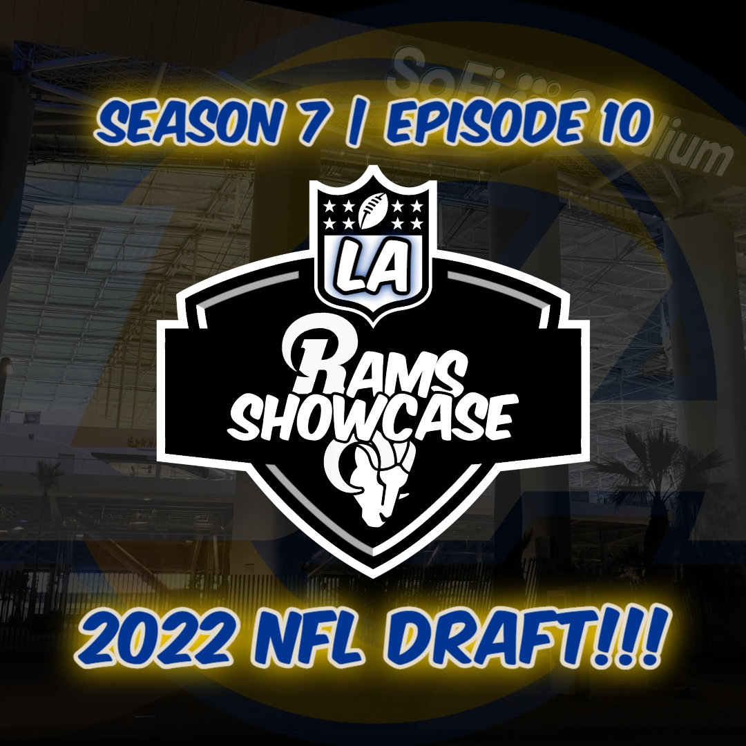 Rams Showcase | 2022 NFL Draft Special | FULL PODCAST