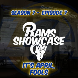 Rams Showcase | It's April, Fools | FULL PODCAST