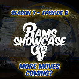 Rams Showcase | More Moves Coming? | FULL PODCAST