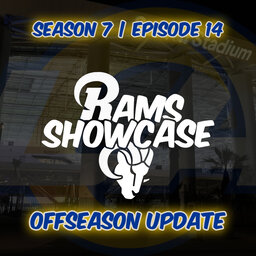 Rams Showcase | Offseason Update | FULL PODCAST