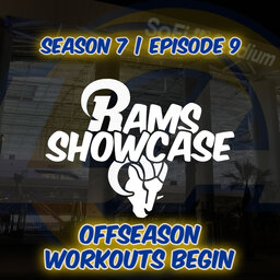 Rams Showcase | Offseason Workouts Begin | FULL PODCAST