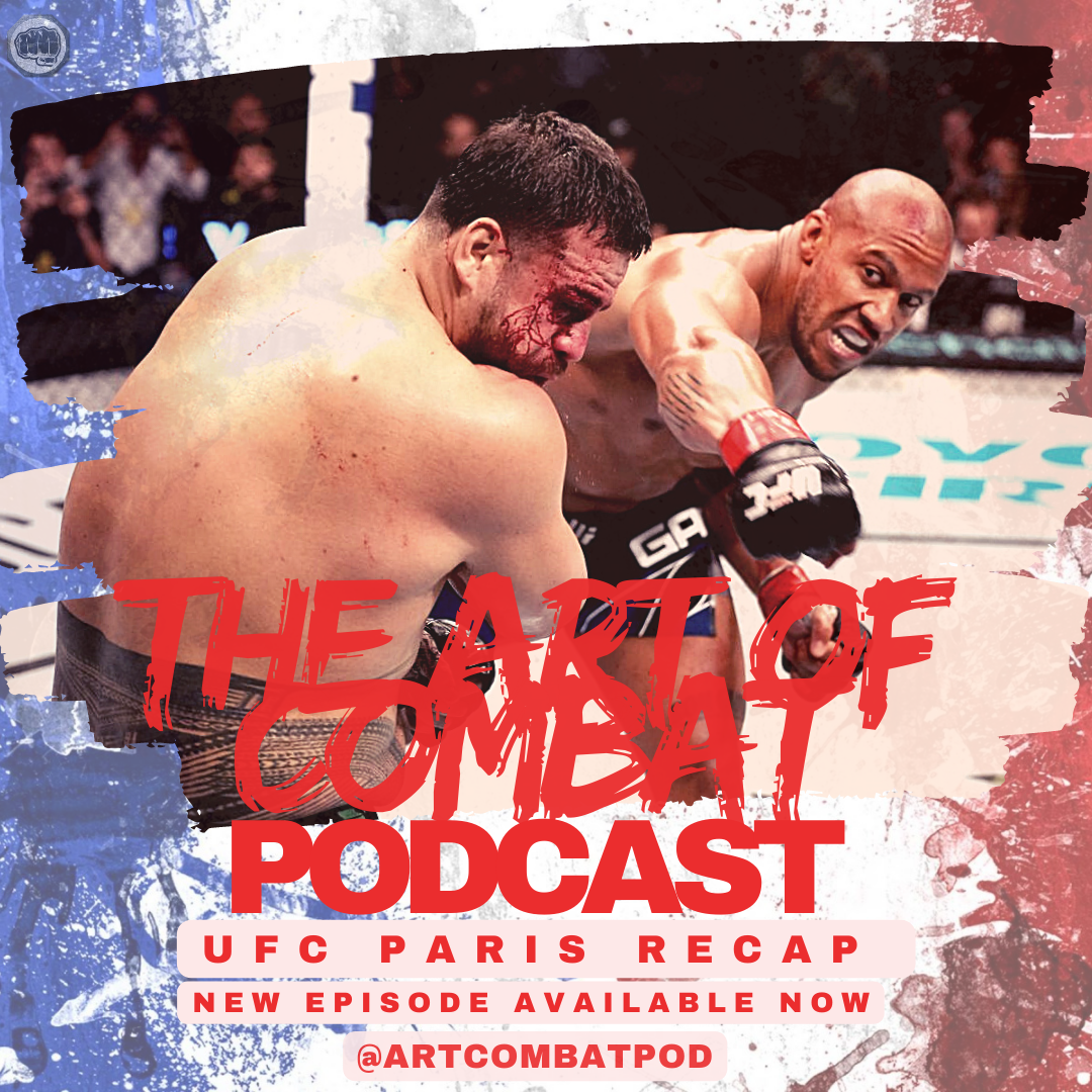 The Art Of Combat Podcast - UFC Paris Recap
