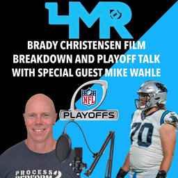 Playoff Talk and Brady Christensen Film Breakdown with Mike Wahle