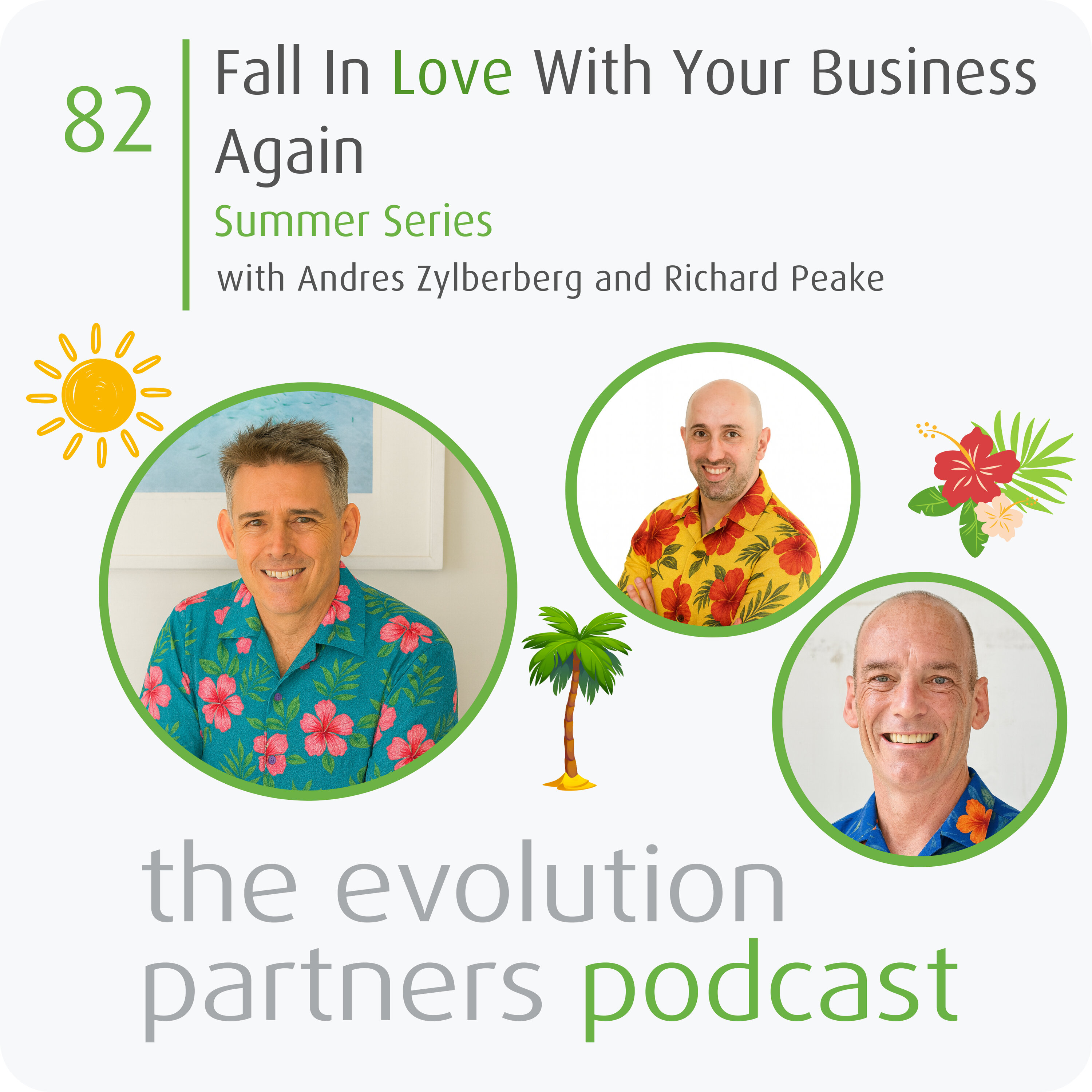 E82 | Fall In Love With Your Business Again (Summer Series) episode artwork