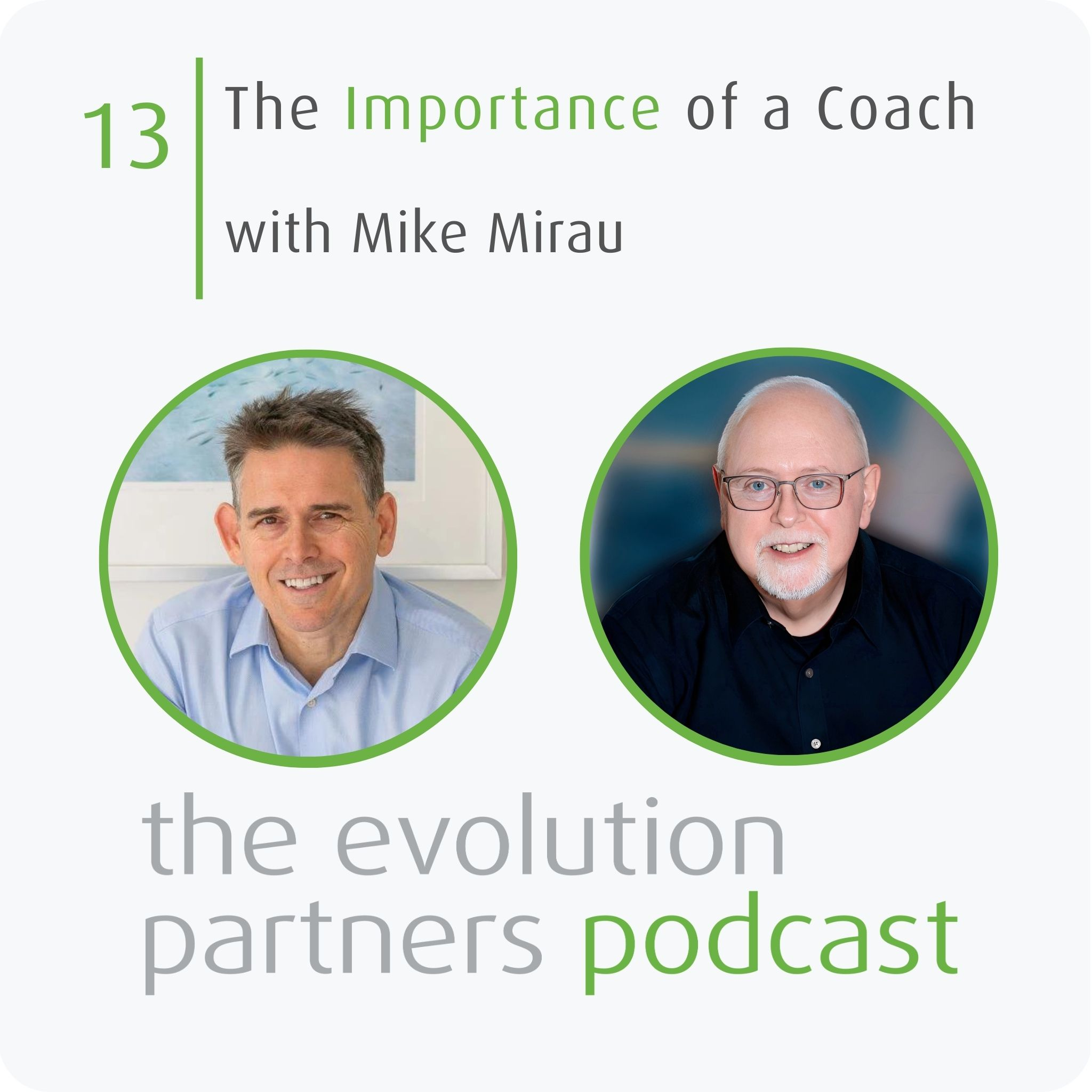 E13 | The importance of a coach with Mike Mirau episode artwork