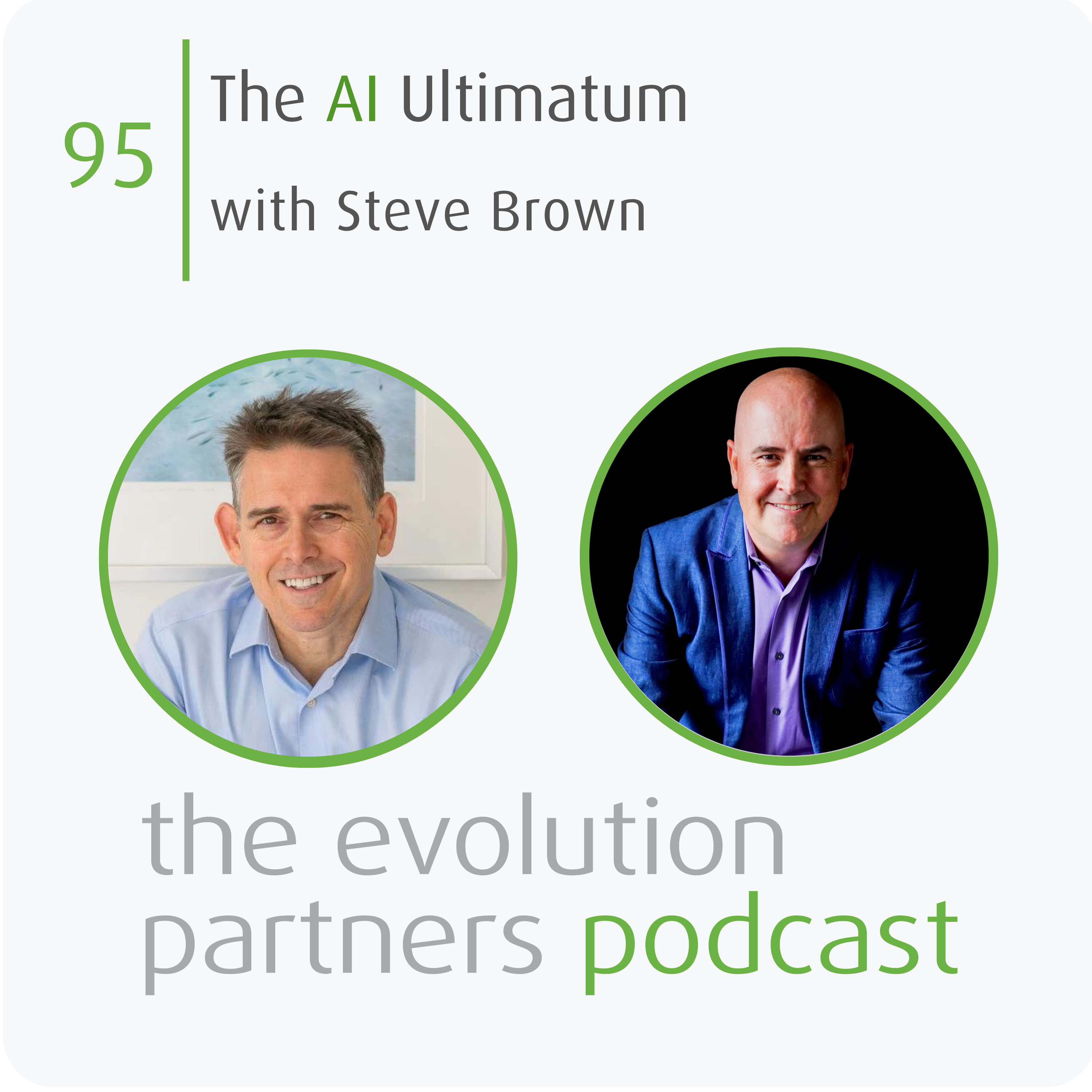E95 | The AI Ultimatum with Steve Brown episode artwork