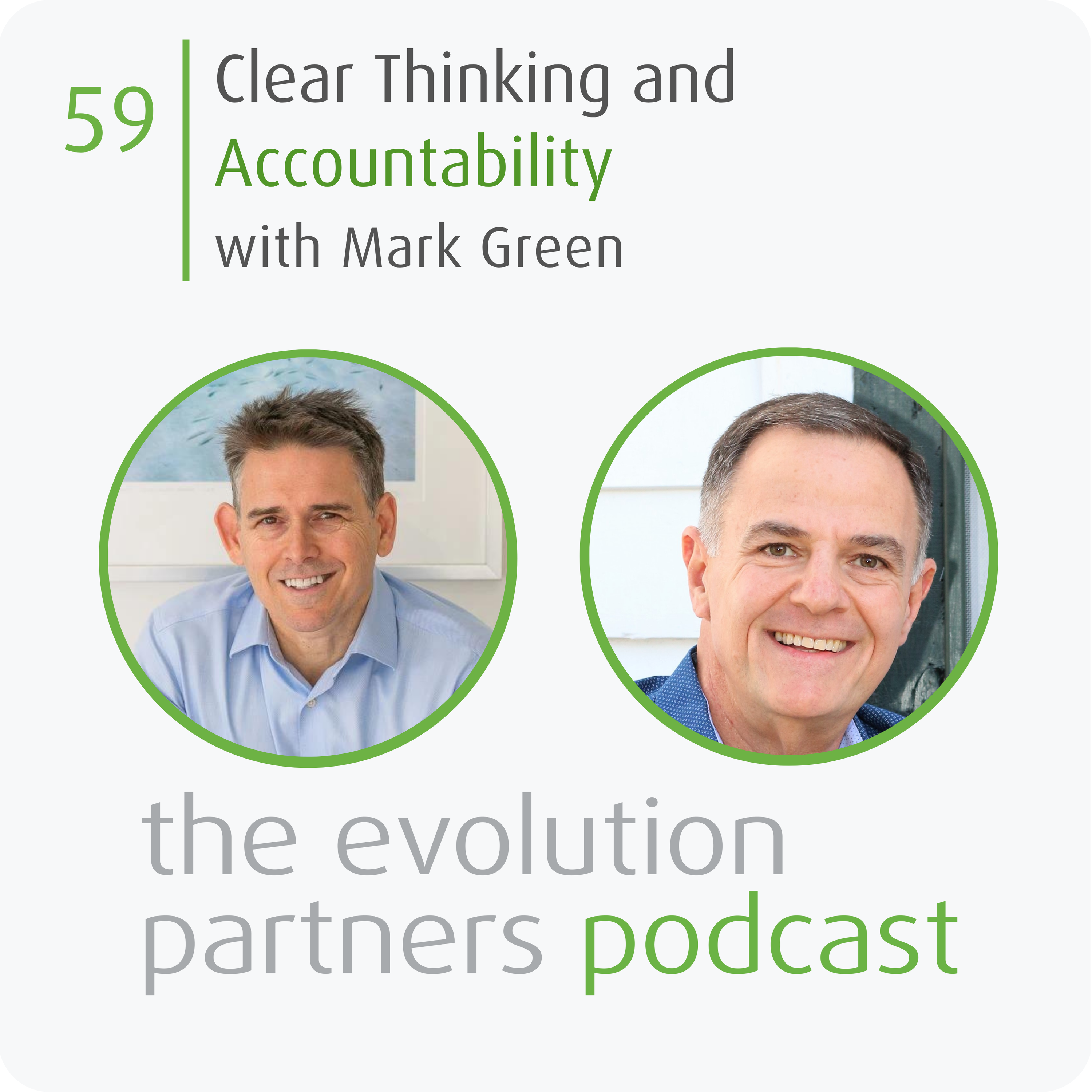 E59 | Clear Thinking and Accountability with Mark Green episode artwork