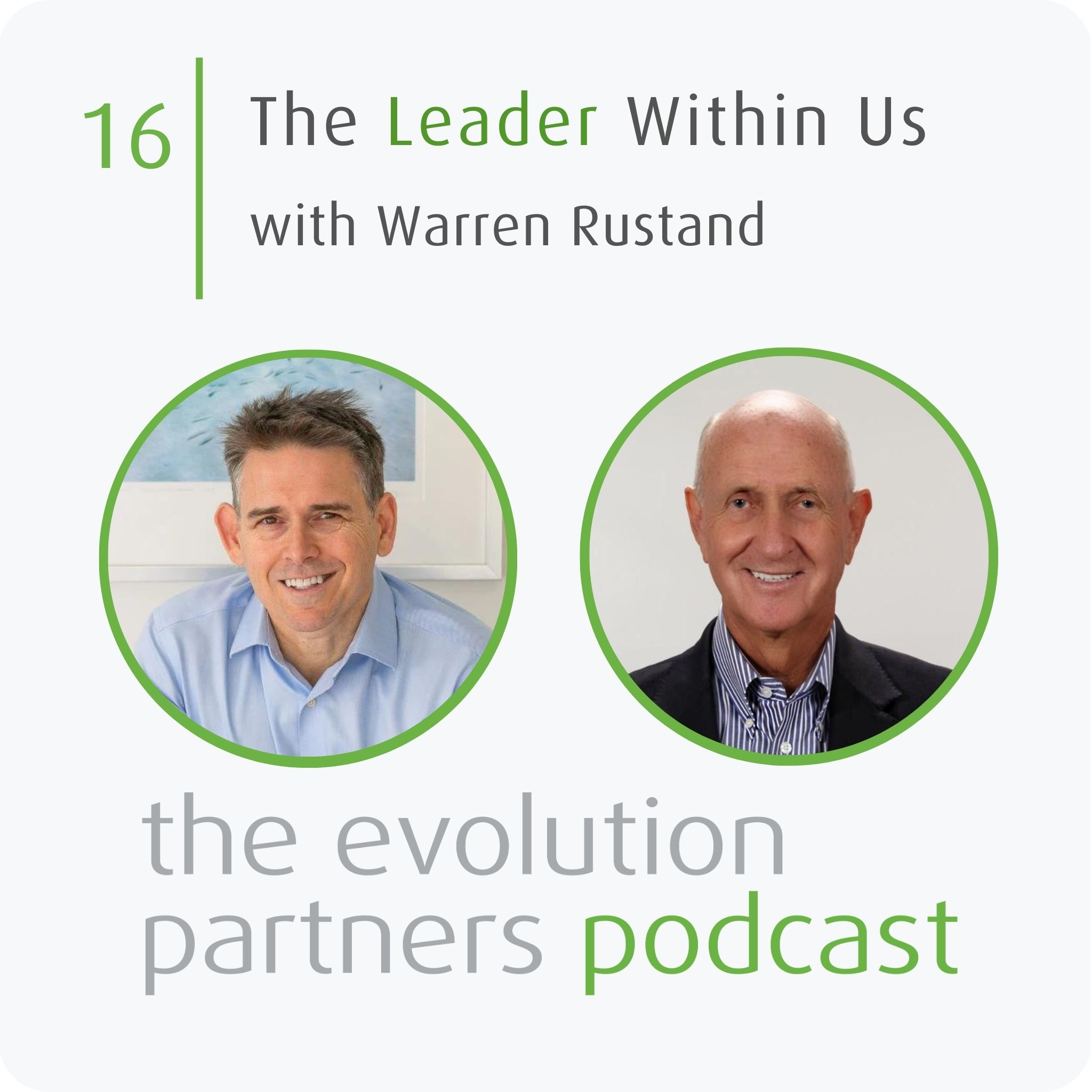 E16 | The Leader Within Us with Warren Rustand episode artwork