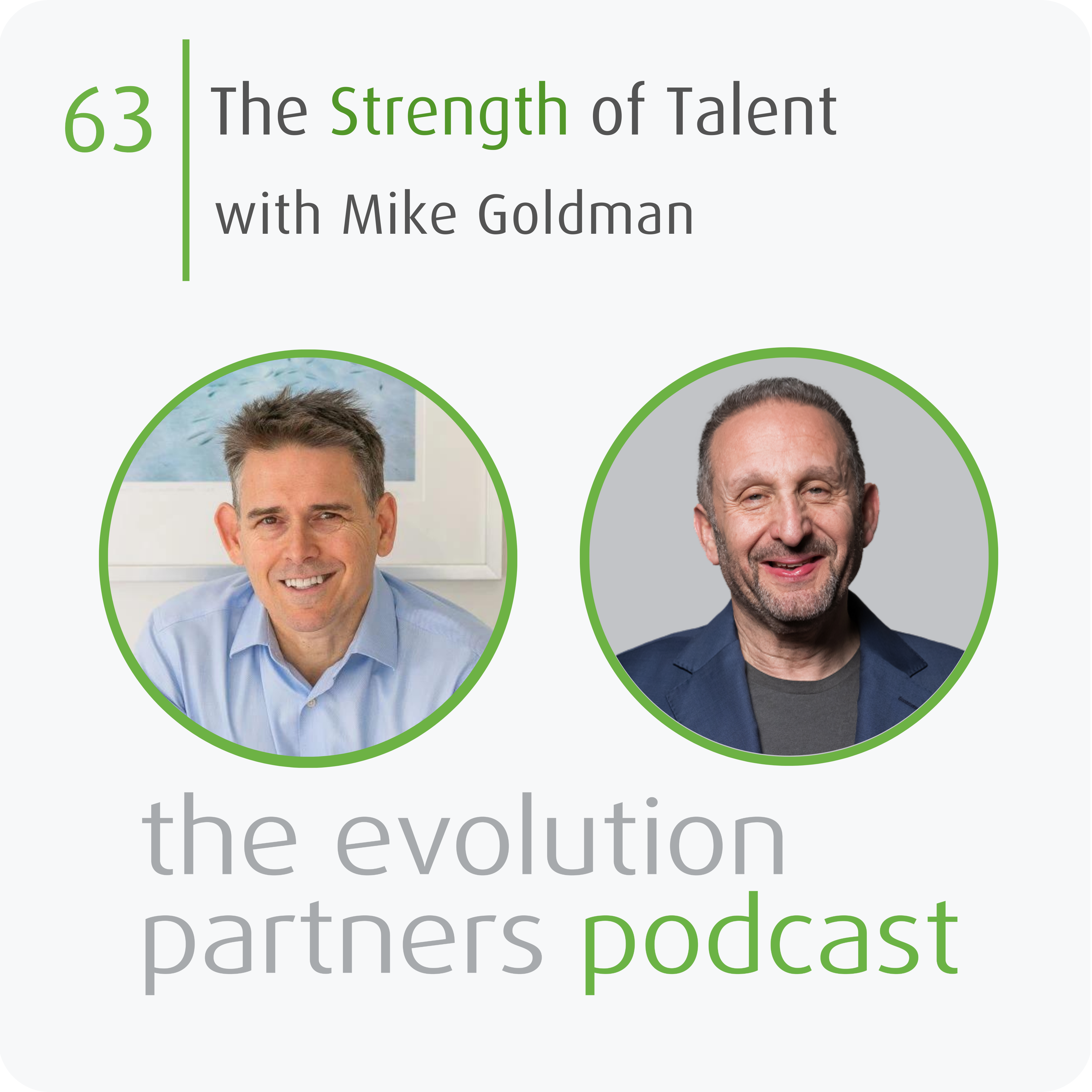 E63 | The Strength of Talent with Mike Goldman episode artwork