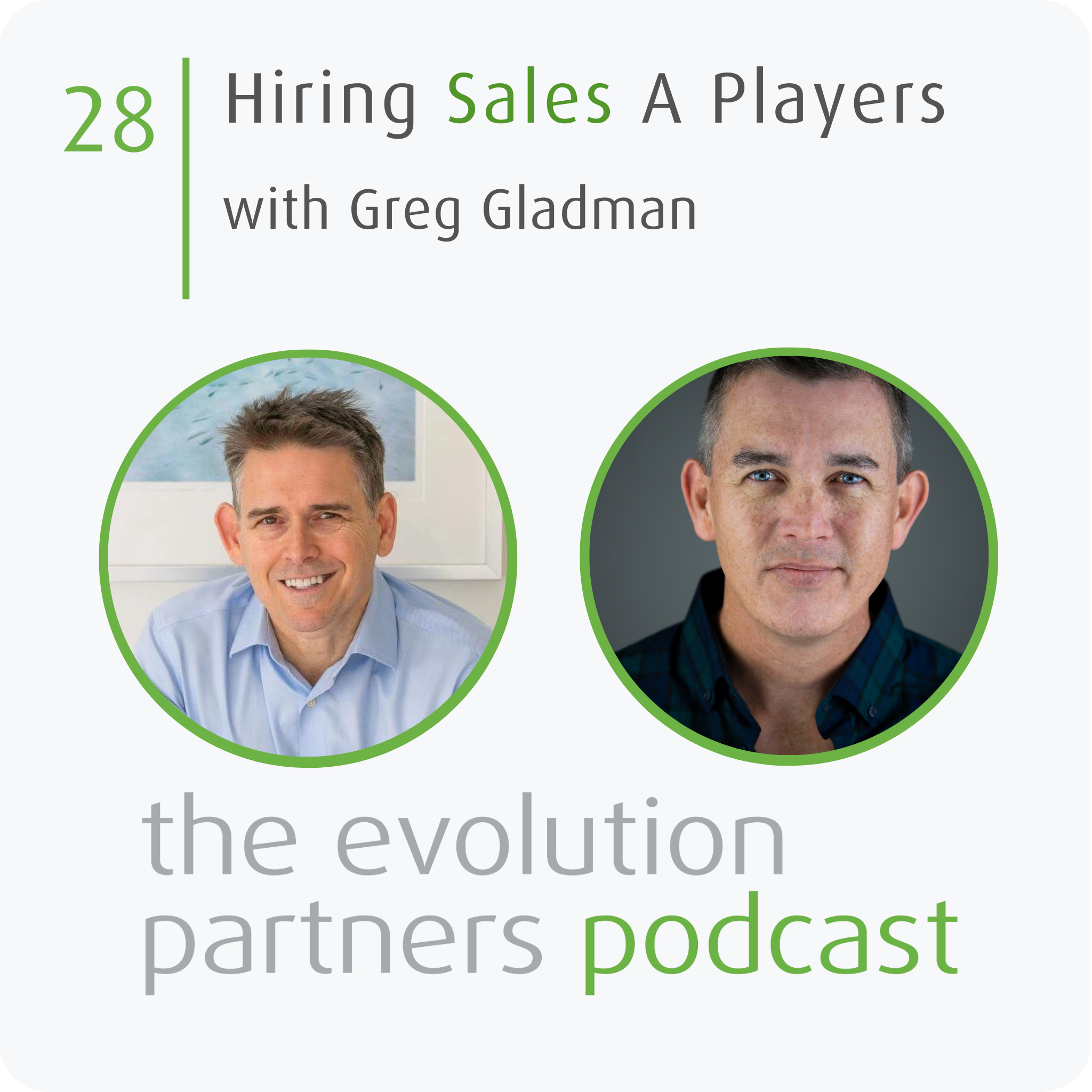 E28 | Hiring Sales A Players with Greg Gladman episode artwork