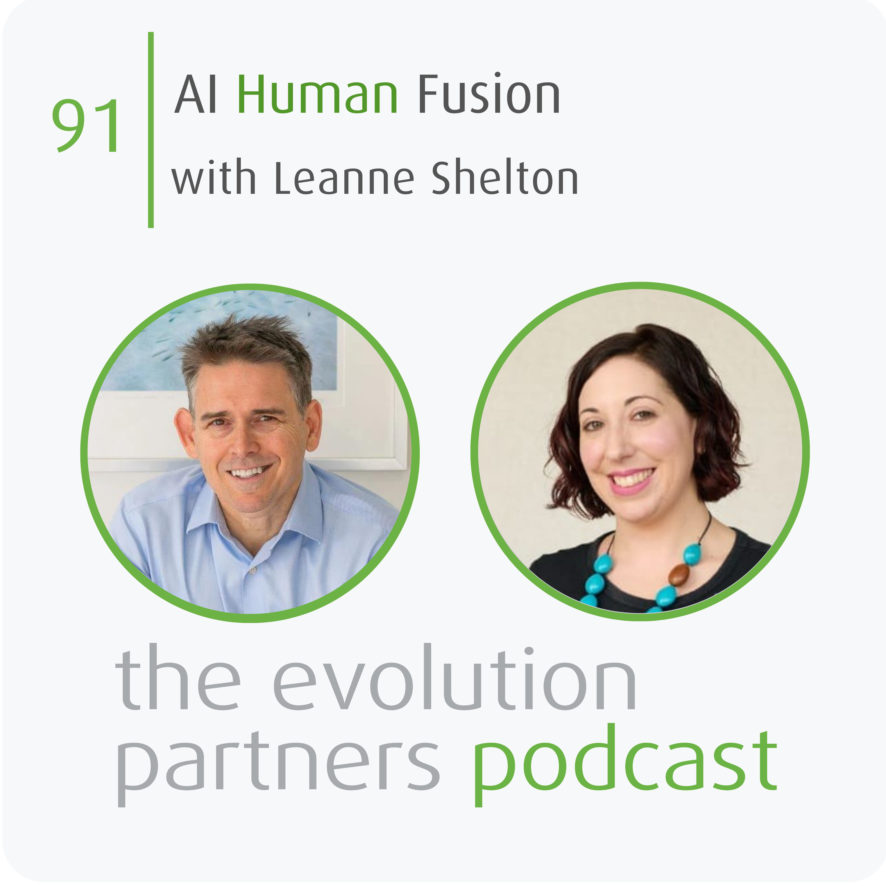 E91 | AI Human Fusion with Leanne Shelton episode artwork