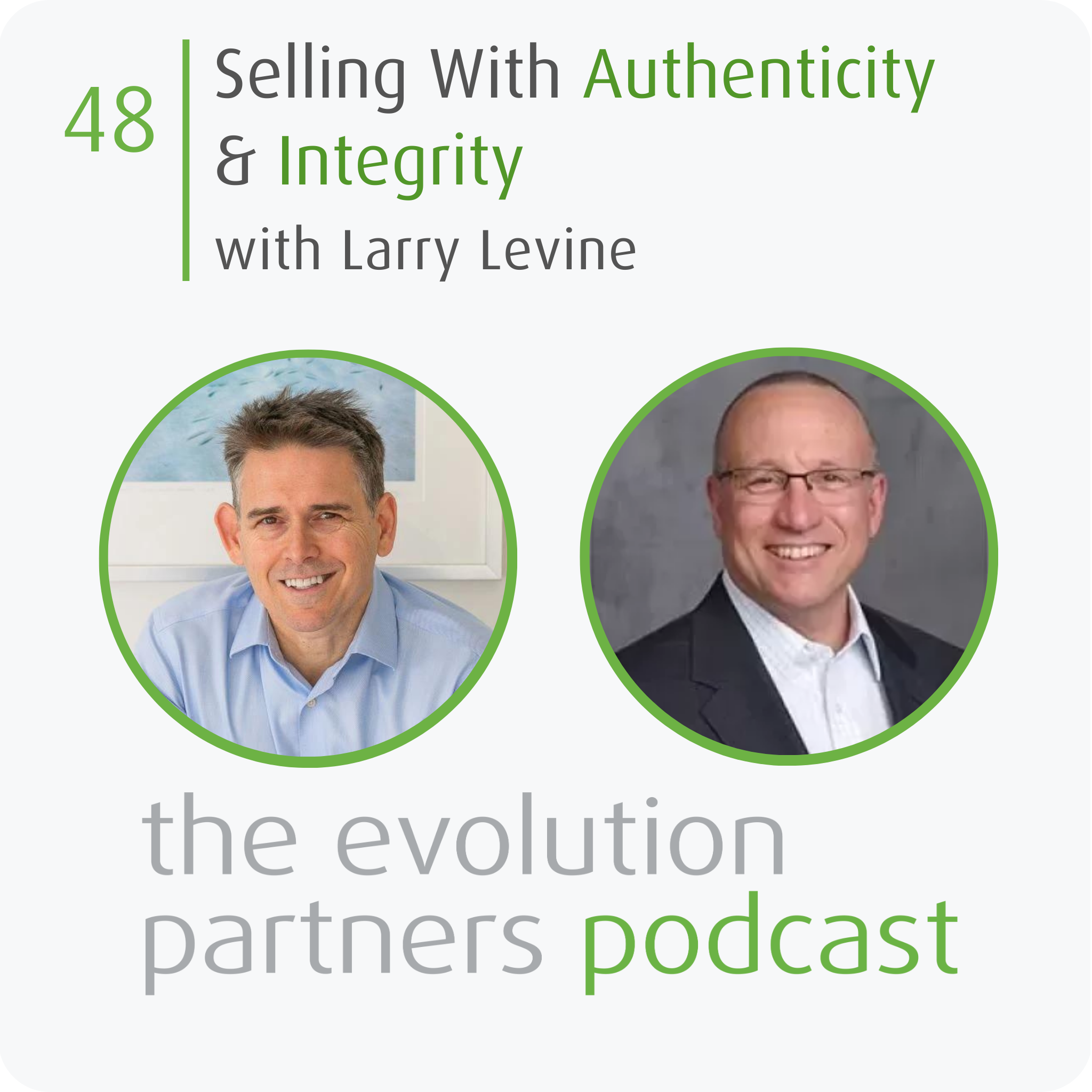 E48 | Selling with authenticity and integrity with Larry Levine episode artwork