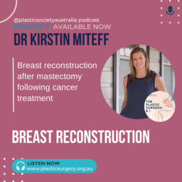 Ep9 Breast reconstruction after mastectomy following cancer treatments