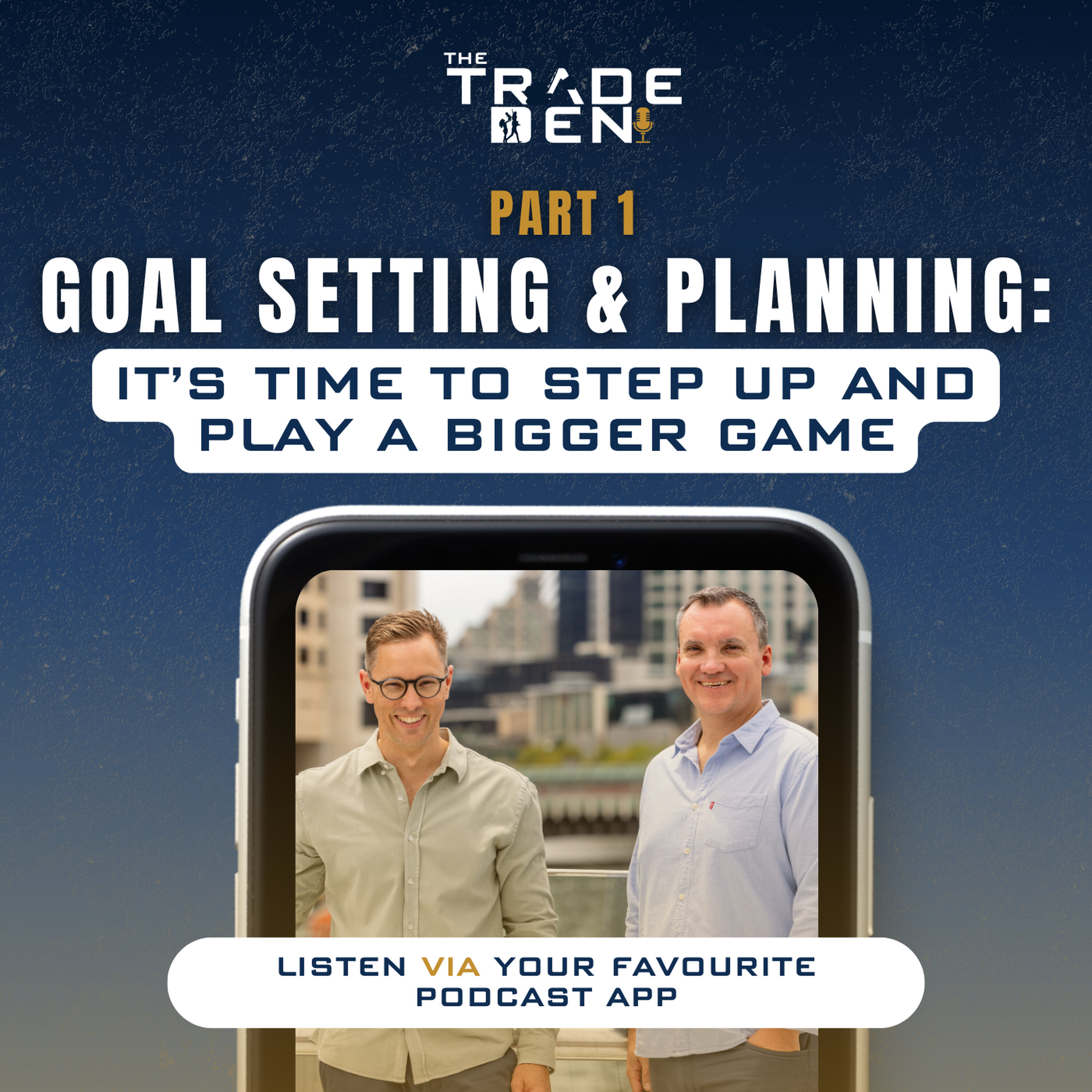 97. Goal Setting & Planning: It's time to step up and play a bigger game - Part 1 episode artwork