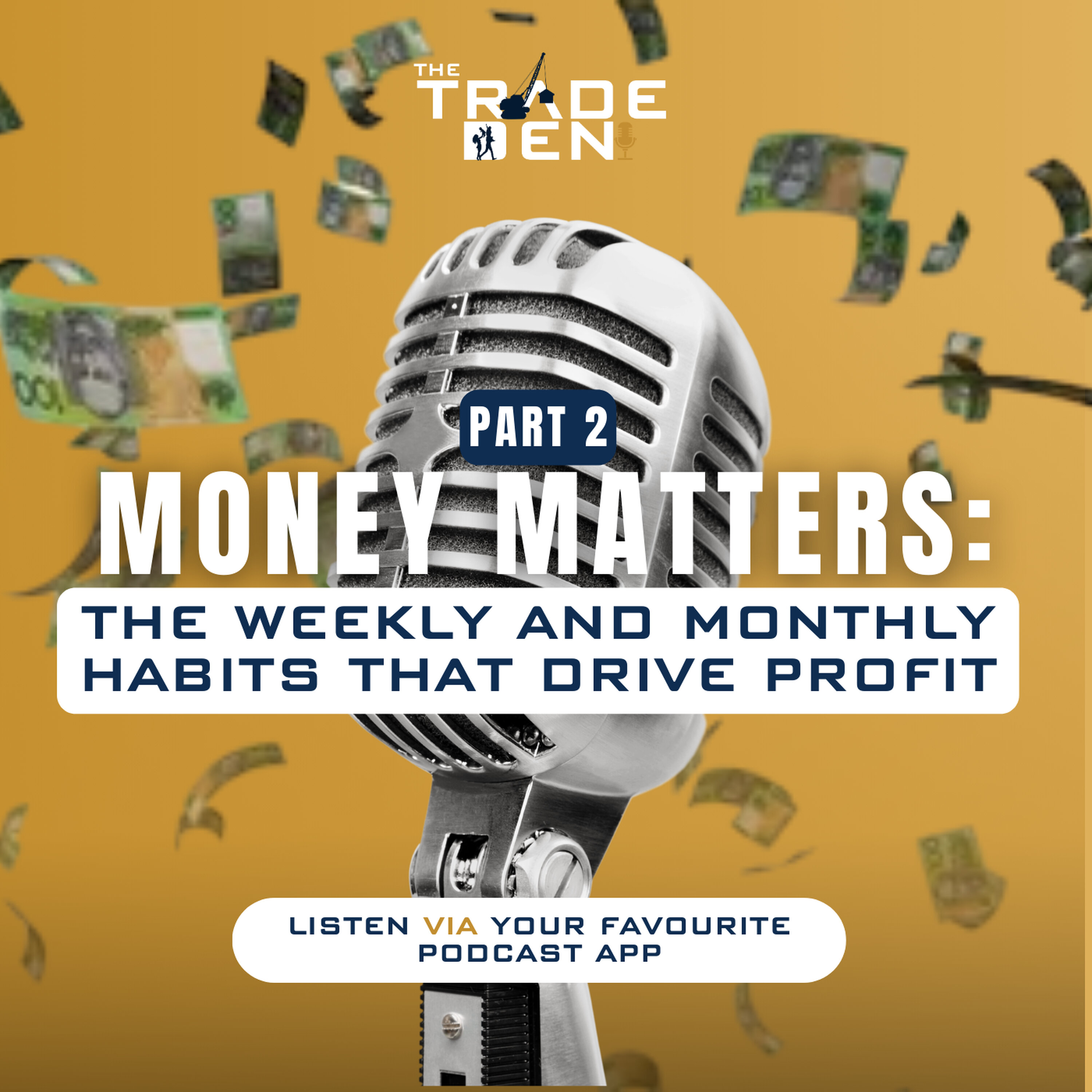 106. Money Matters: The Weekly and Monthly Habits That Drive Profit – Part 2 episode artwork