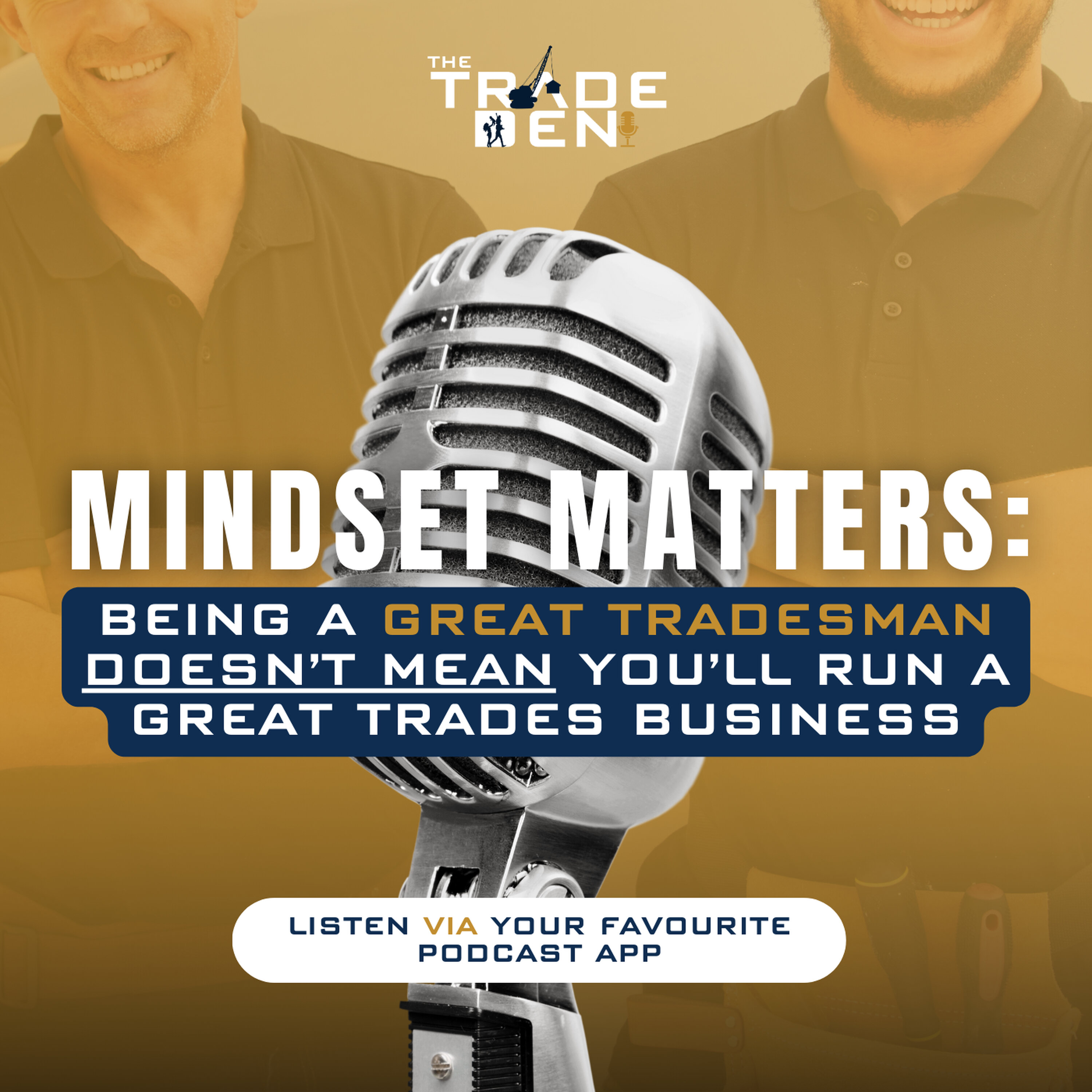 101. Mindset Matters: Being a Great Tradesman Doesn't Mean You'll Run a Great Trades Business episode artwork