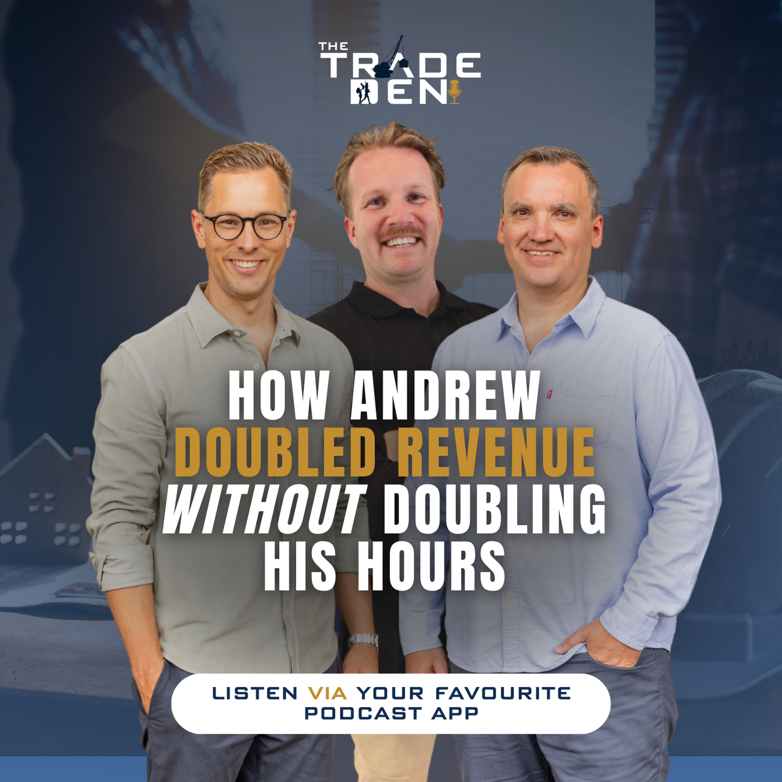 117. How Andrew Doubled Revenue Without Doubling His Hours episode artwork