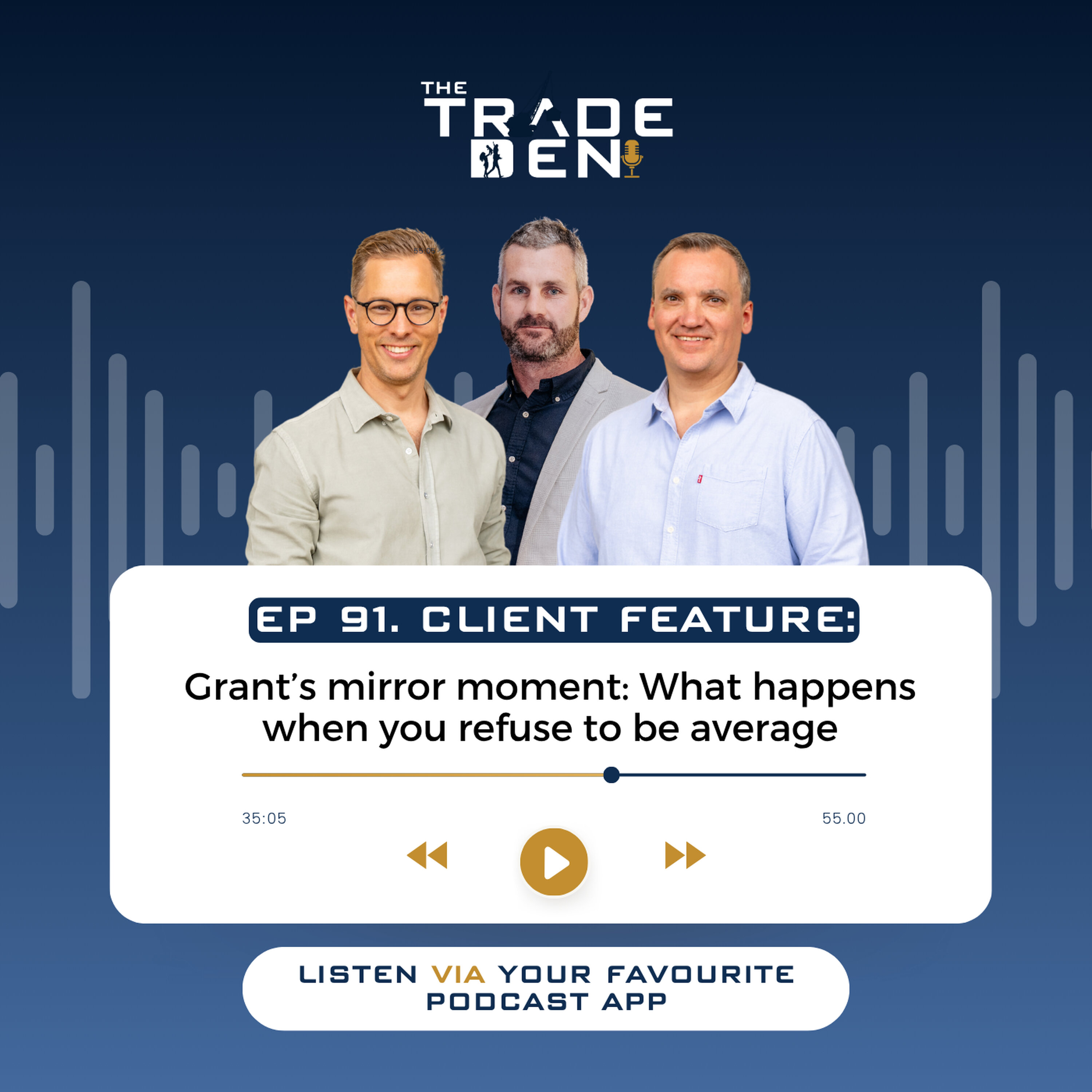 91. Grant’s mirror moment: What happens when you refuse to be average episode artwork