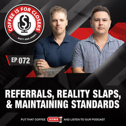 Referrals, Reality Slaps, & Maintaining Standards