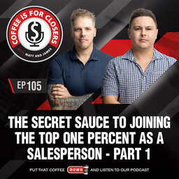 The Secret Sauce to Joining the Top One Percent as a Salesperson - Part 1