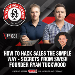How to Hack Sales the Simple Way - Secrets from SWISH Founder Ryan Tuckwood