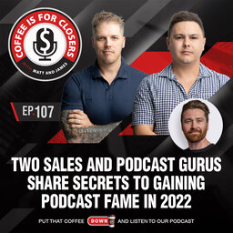 Two Sales and Podcast Gurus Share Secrets to Gaining Podcast Fame in 2022