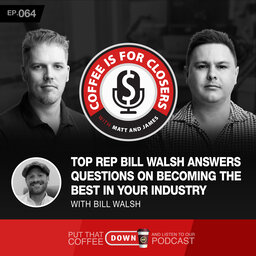 Top Rep Bill Walsh Answers Questions on Becoming the Best in Your Industry