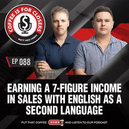 Earning a 7-Figure Income in Sales with English as a Second Language