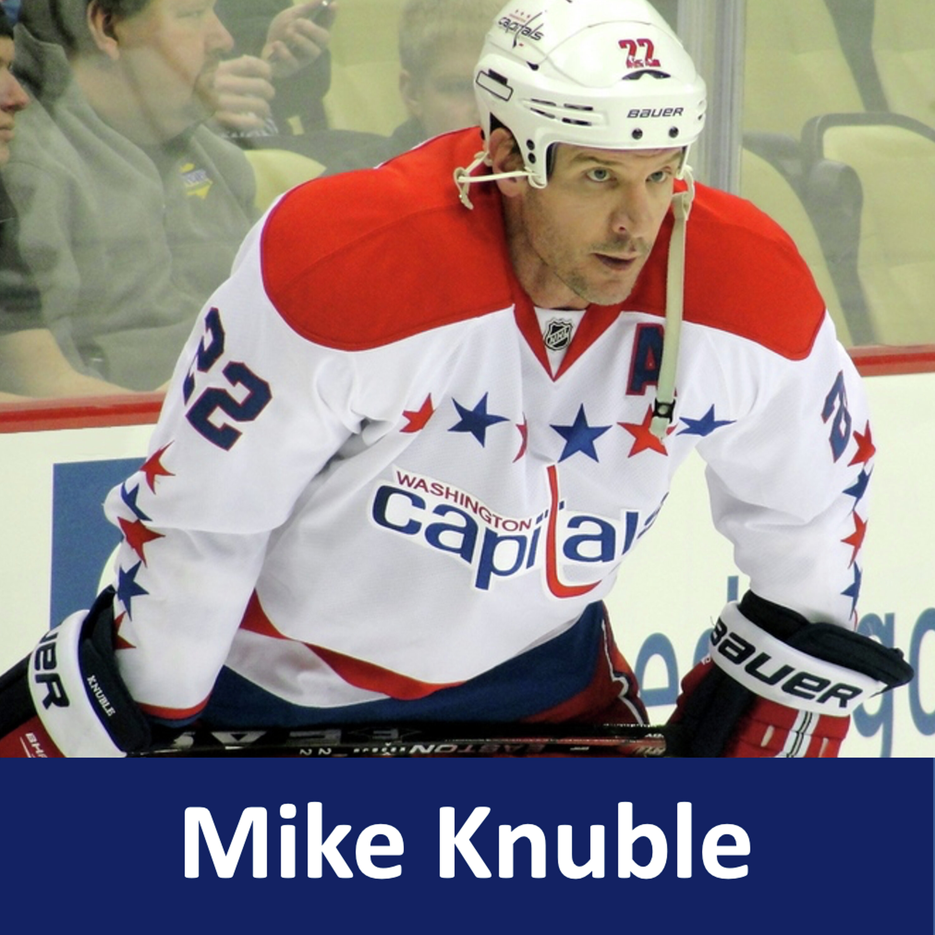 Overtime Podcast: Season 3 - Ep 28 - Mike Knuble