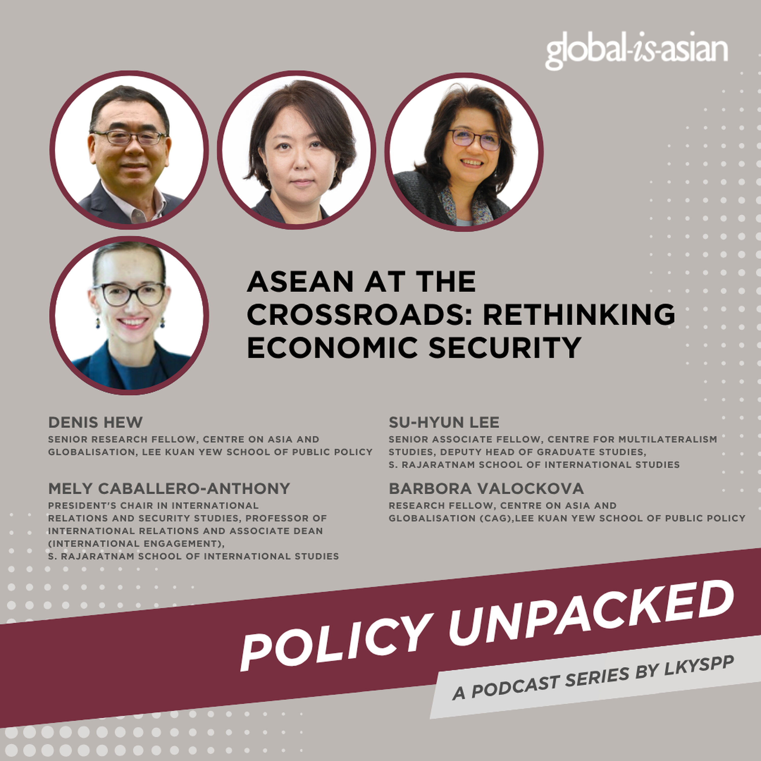 Policy Unpacked: ASEAN at the Crossroads - Rethinking Economic Security episode artwork