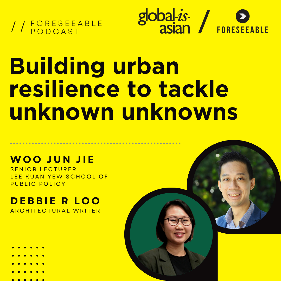 Foreseeable Podcast: Building urban resilience to tackle unknown unknowns