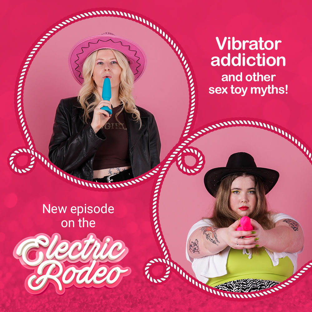 Vibrator addiction & getting dumped for a sex toy… let’s talk about sex toy myths