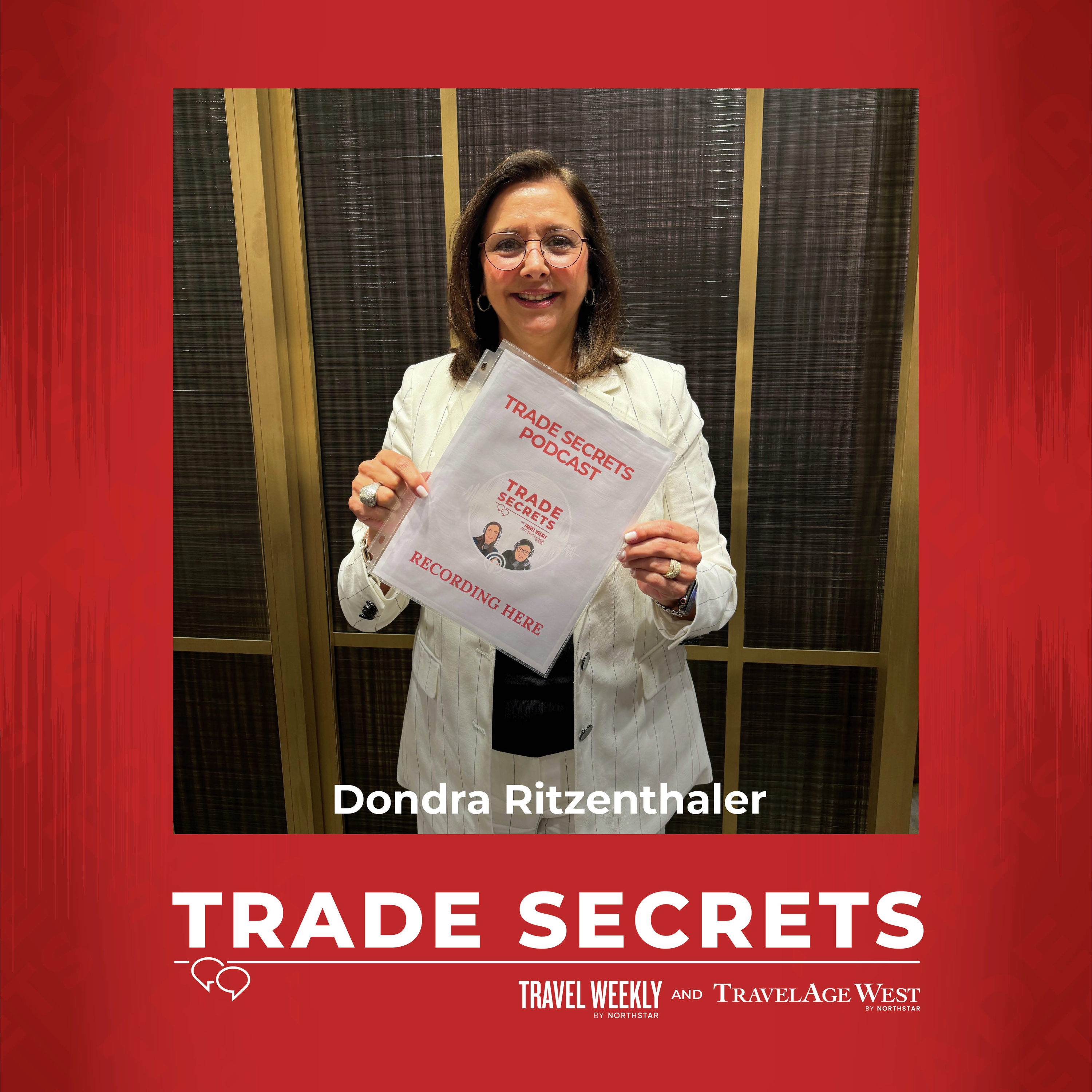 Trade Secrets at Virtuoso Travel Week, part 3: How can travel advisors get ‘commissions with a comma'? (Feat. Dondra Ritzenthaler)