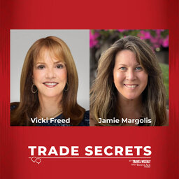 Why can't we be friends? Forming productive travel advisor-supplier relationships (feat. Vicki Freed and Jamie Margolis)
