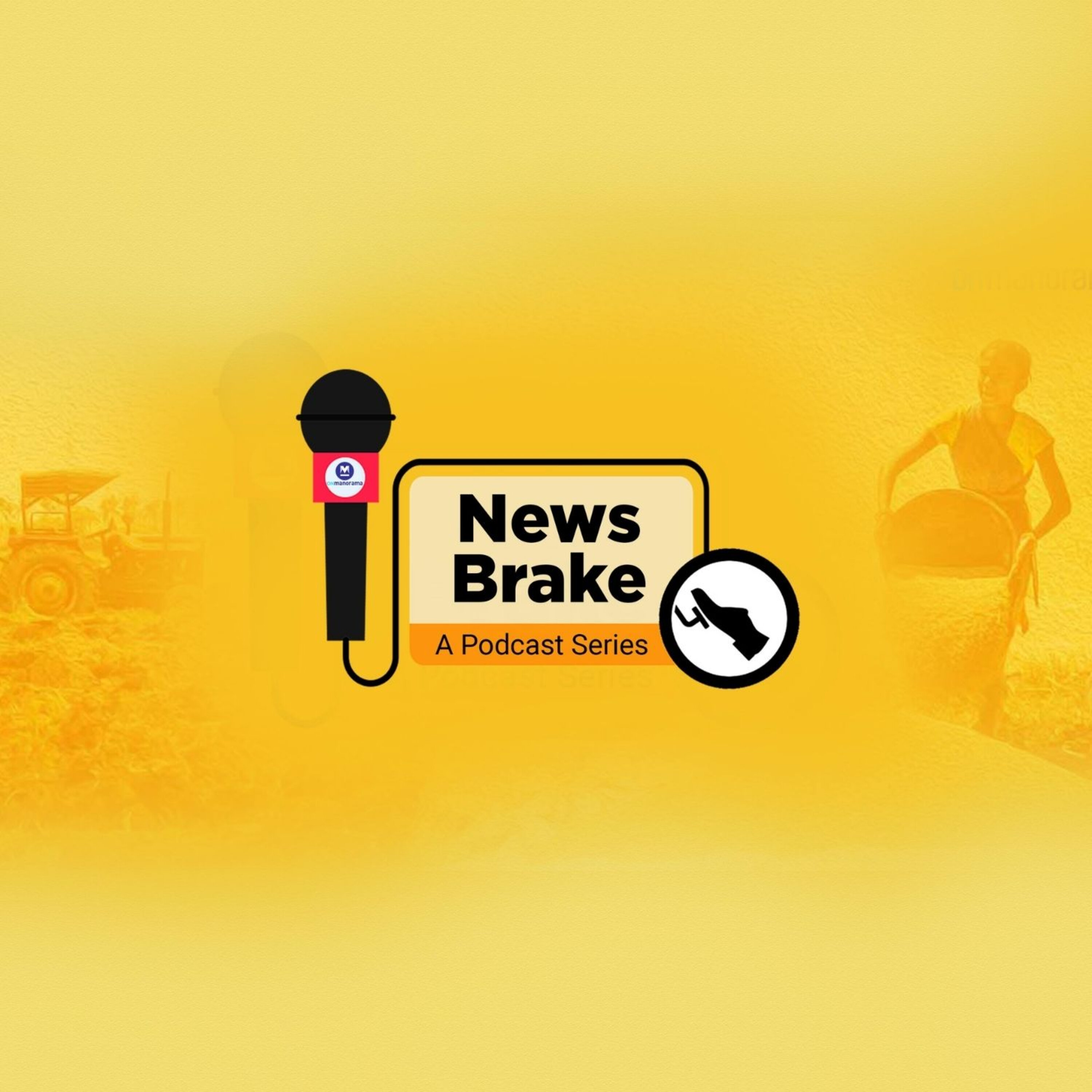 News Brake Episode - 4: Farm Bills explained